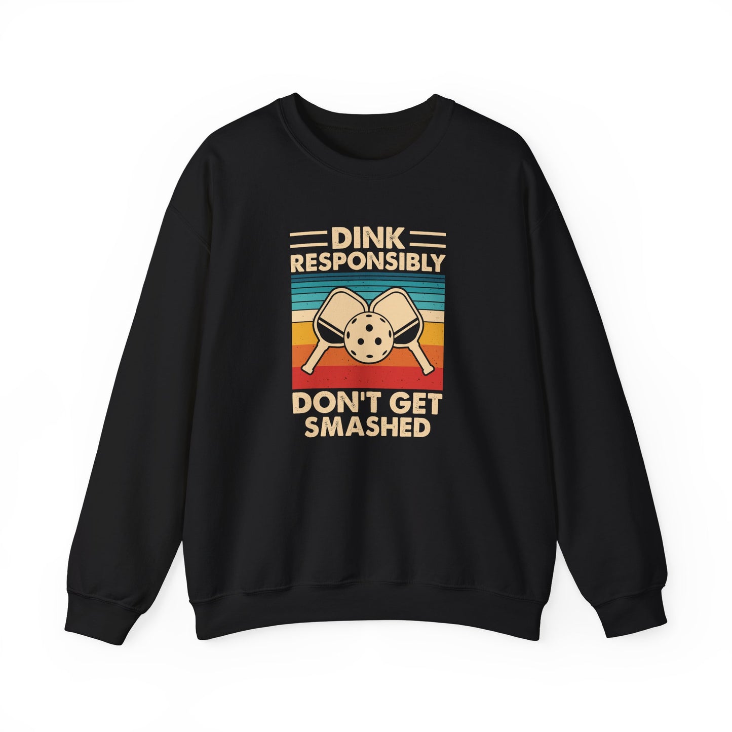 Men's Pickleball Sweatshirt - Dink Responsibly Dont Get Smashed Retro Black