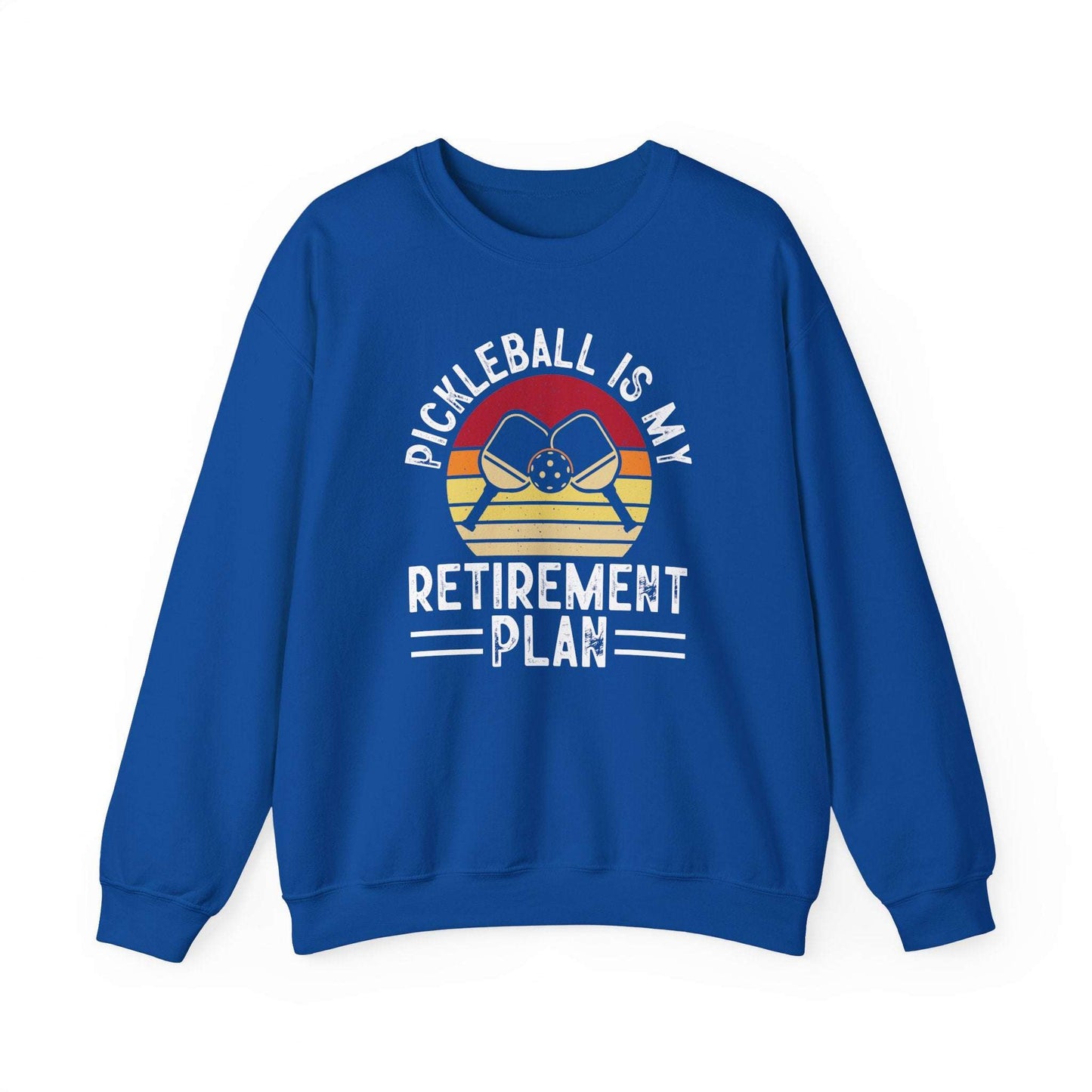 Men's Unique Pickleball Sweatshirt - Pickleball Is My Retirement Plan Royal