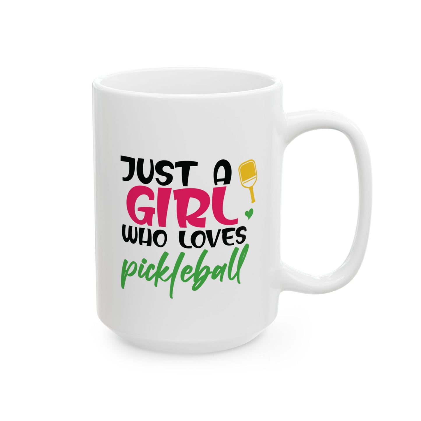Pickleball Cute Mug - Just a girl who loves Pickleball White