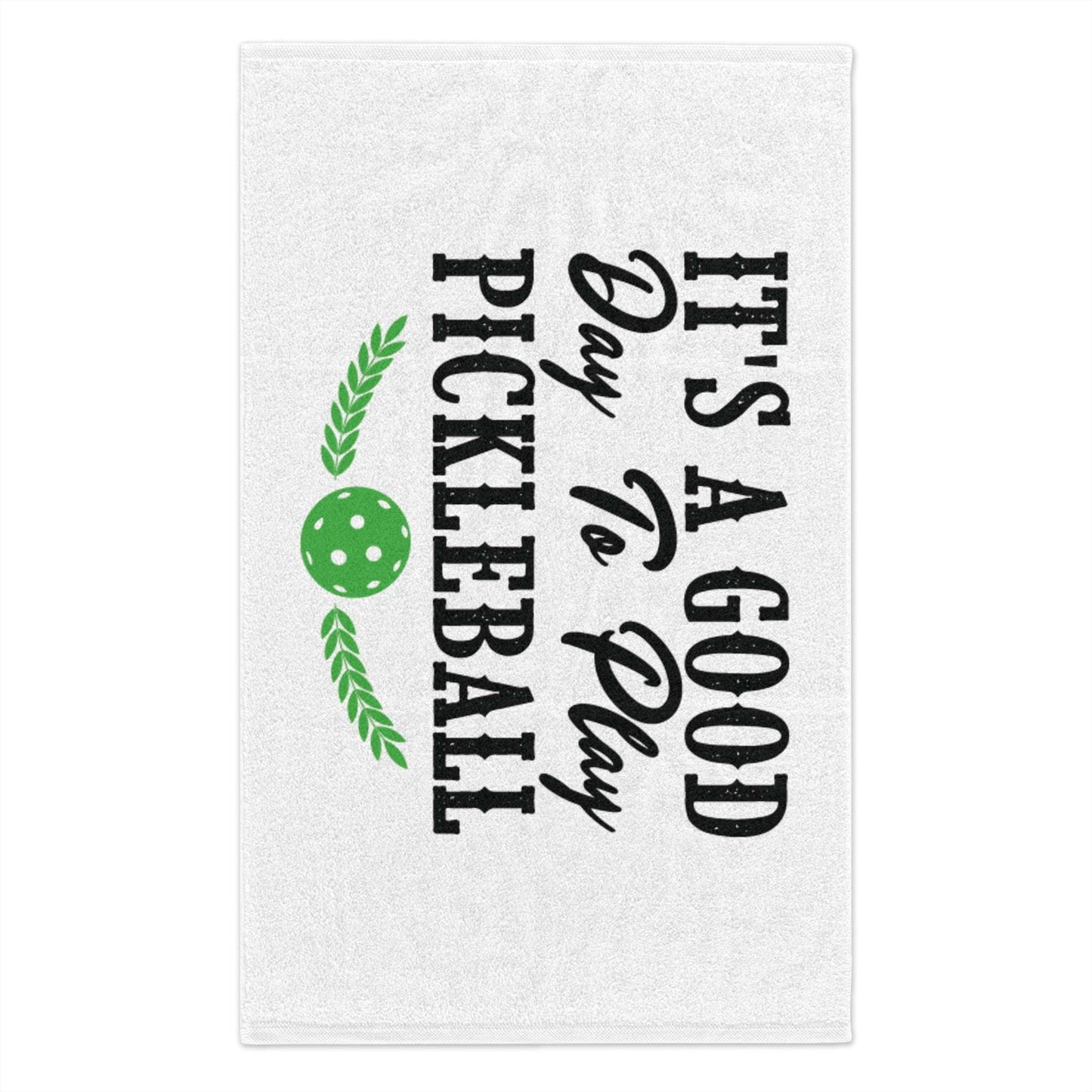 Pickleball Energetic Rally Towel - It's a Good Day to Play Pickleball