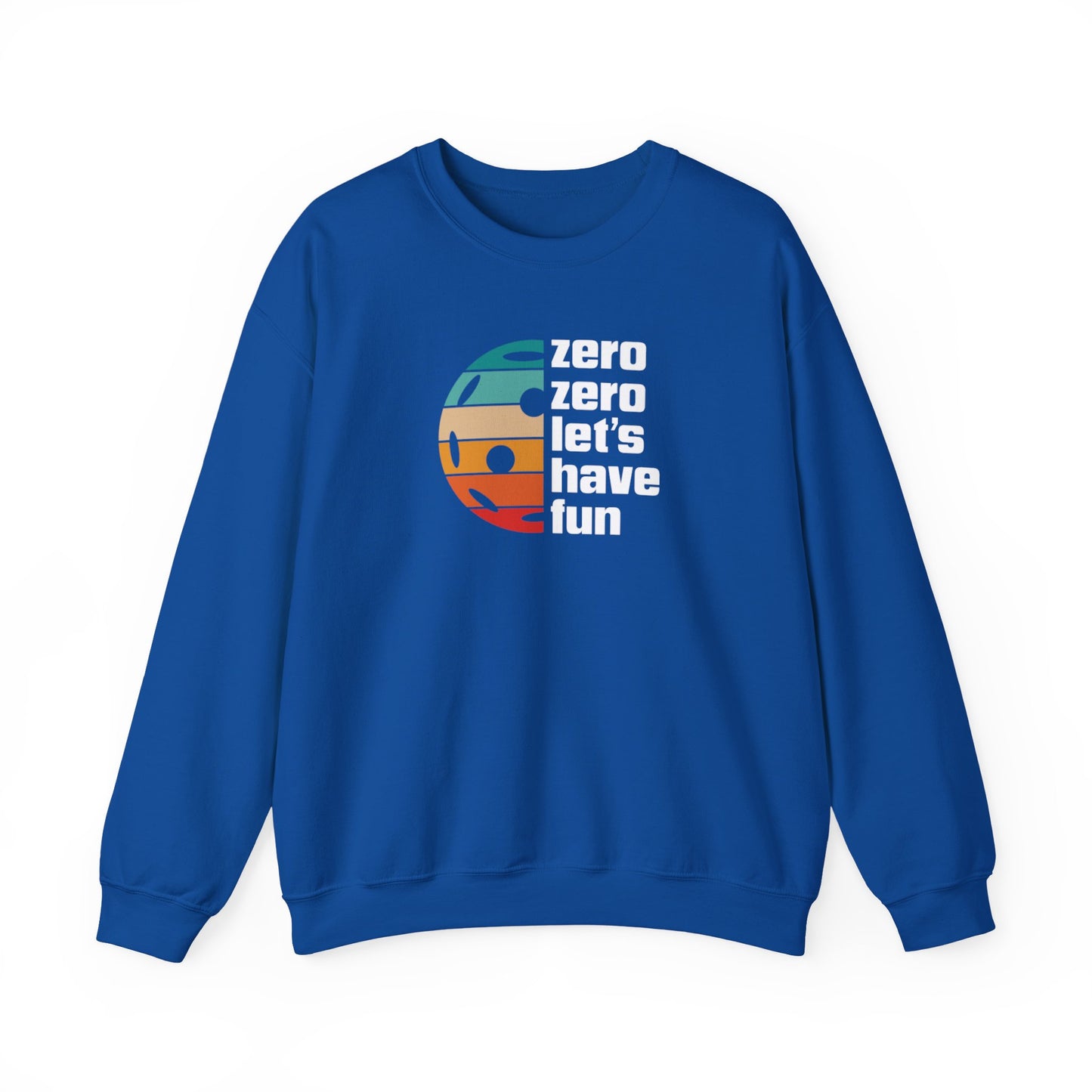 Men's Durable Pickleball Sweatshirt - Zero Zero Let's Have Fun Royal