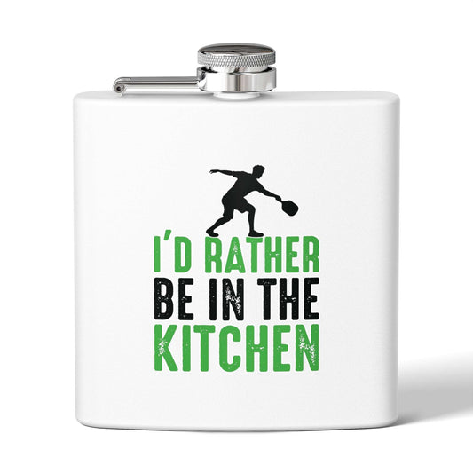 Pickleball Funny Flask - I'd Rather Be in the Kitchen White