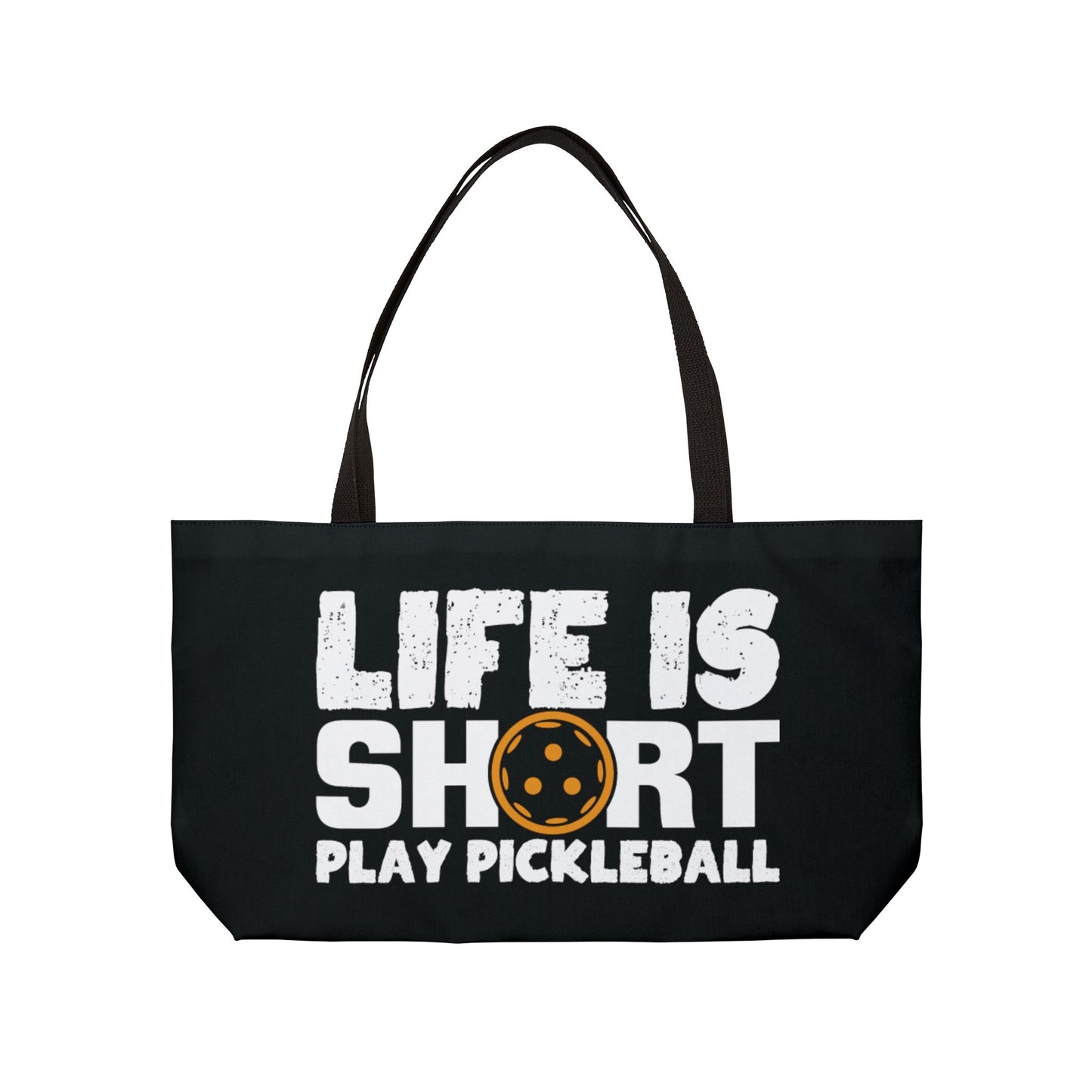 Pickleball Eye-Catching Weekender bag - Life Is Short Play Pickleball Black