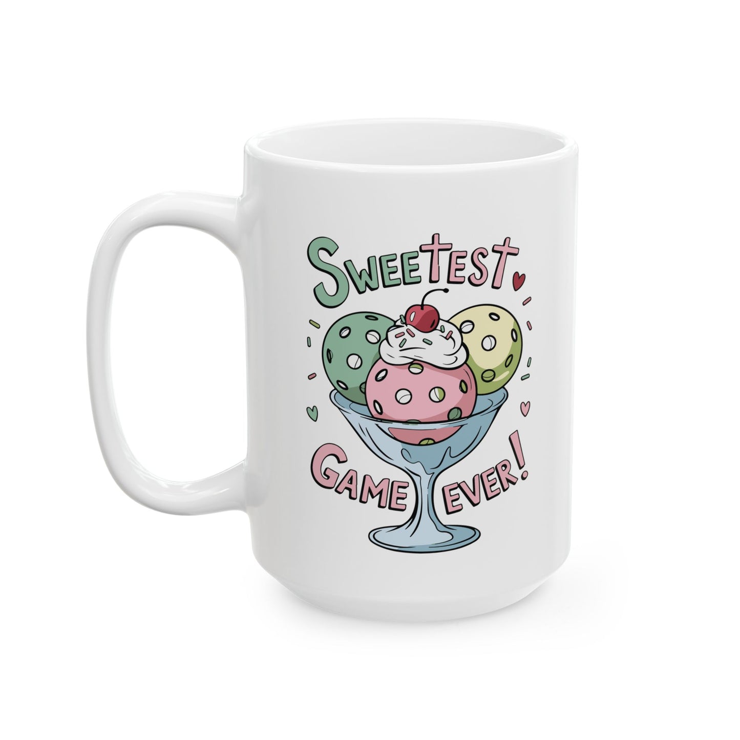Pickleball Cute Mug - Sweetest Game Ever