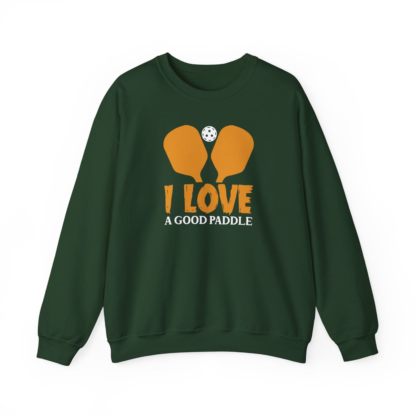 Men's Funny Pickleball Sweatshirt - I Love a Good Paddle Green