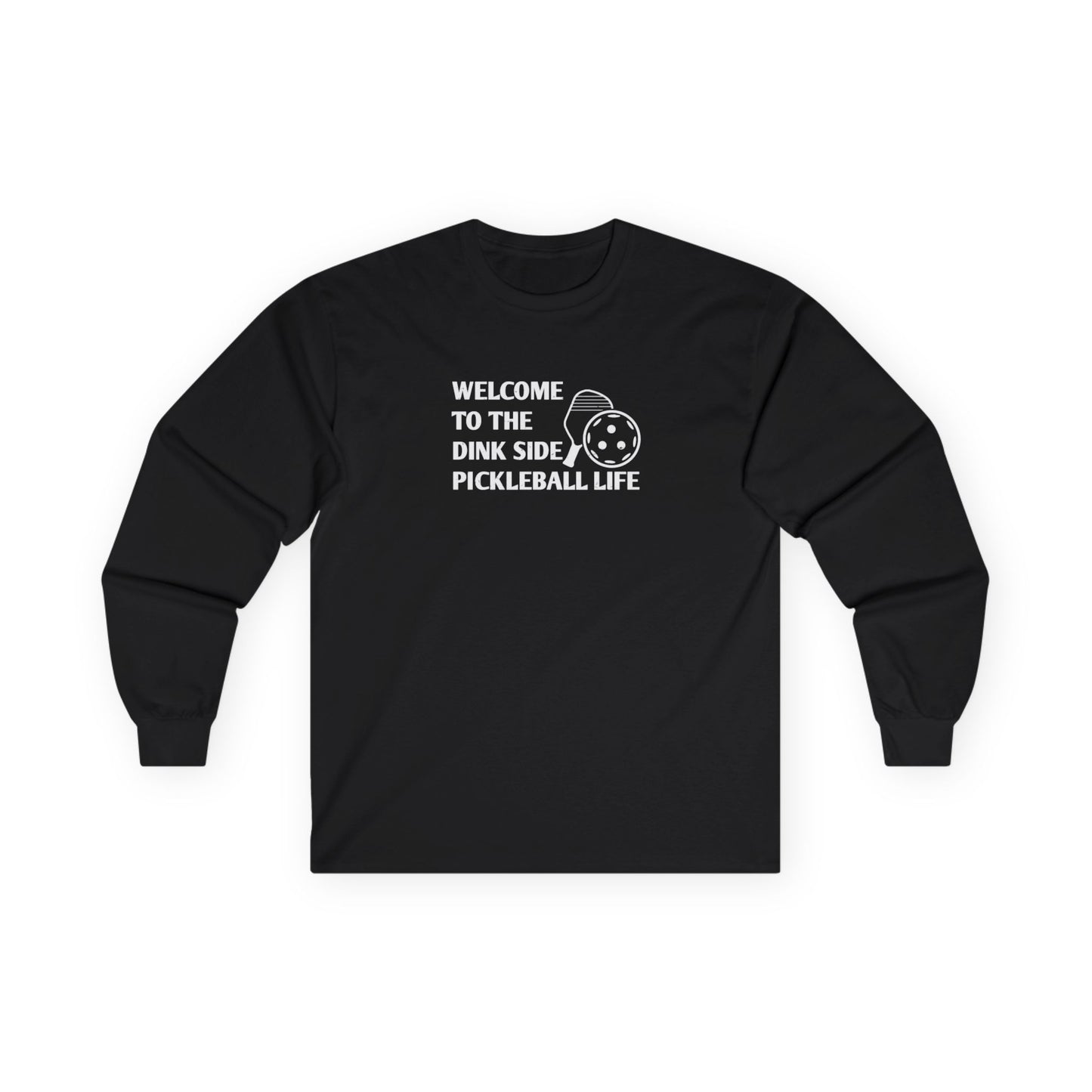 Men's Funny Pickleball Long Sleeves top - Welcome to the Dink Side Black