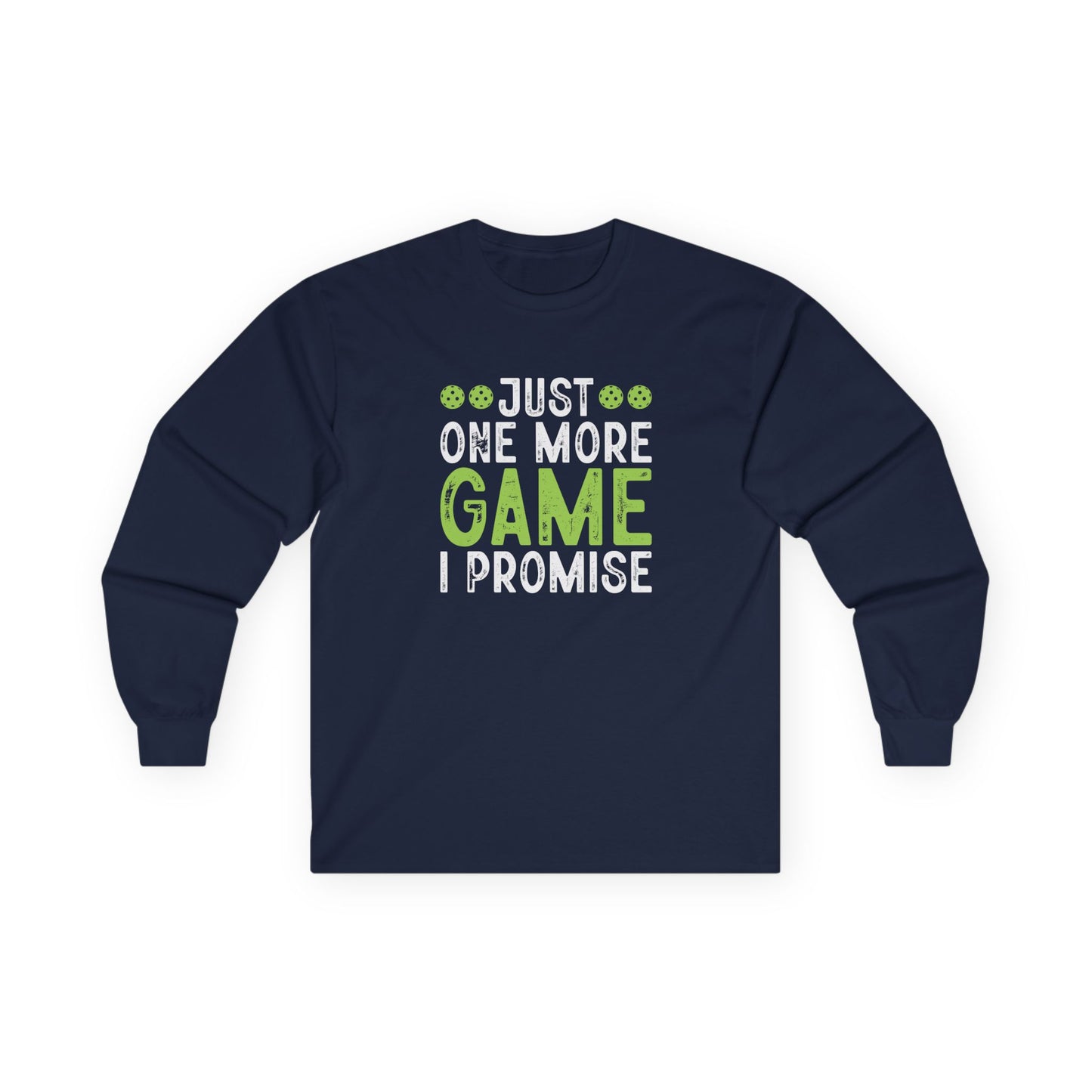Men's Pickleball Long Sleeves top - Just One More Game I Promise Navy