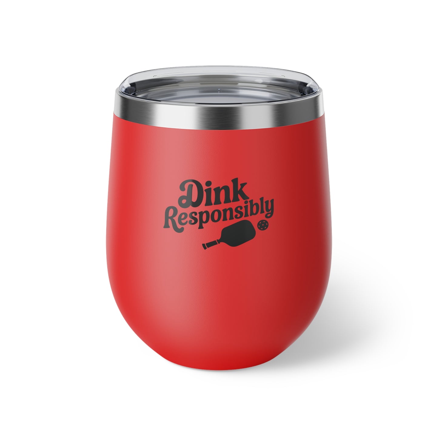 Pickleball Affordable Cup - Dink Responsibly Red