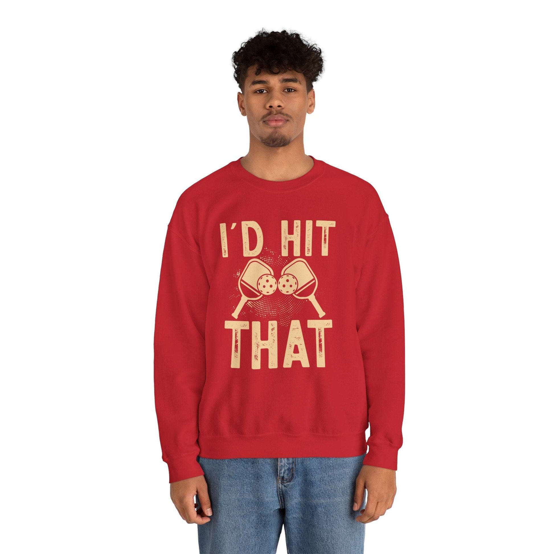 Men's Bold Pickleball Sweatshirt - I'd Hit That