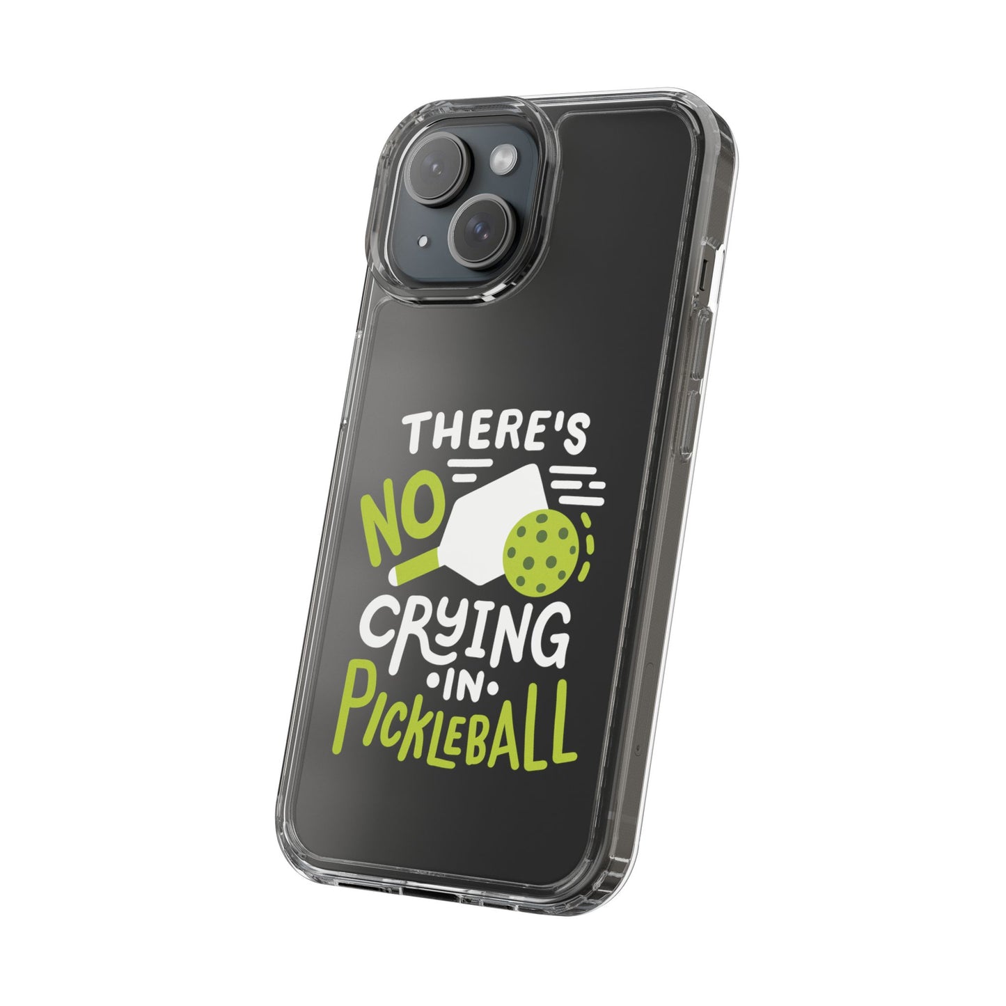 Pickleball Funny Phone case - There's No Crying in Pickleball
