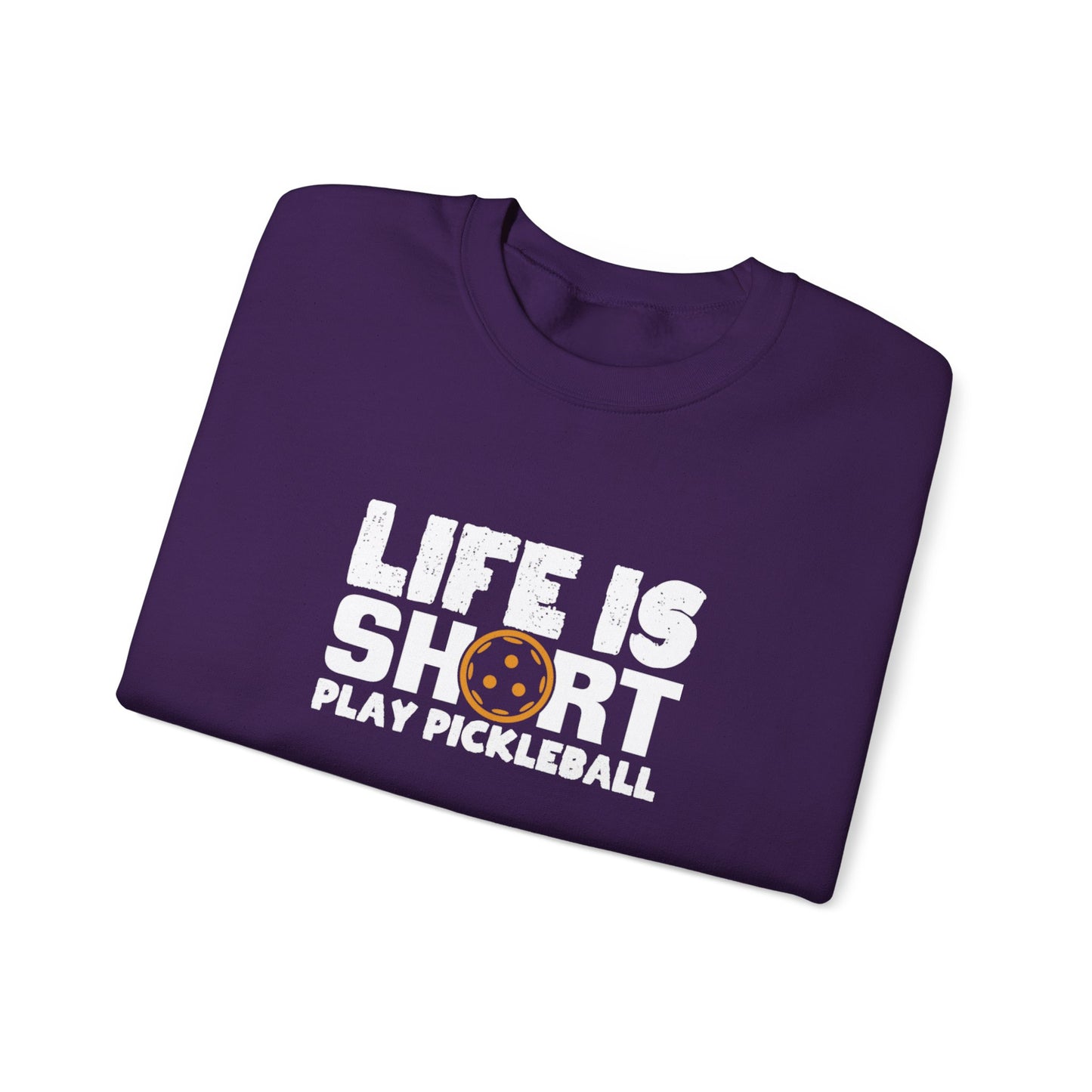 Men's Comfy Pickleball Sweatshirt - Life Is Short Play Pickleball