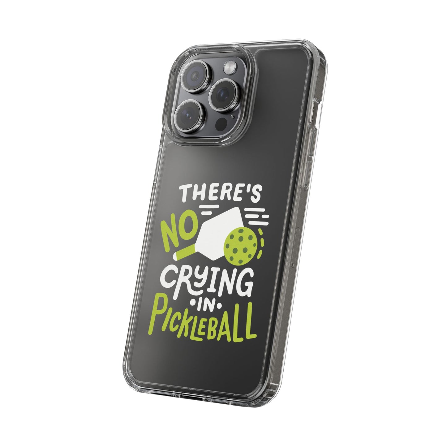 Pickleball Funny Phone case - There's No Crying in Pickleball
