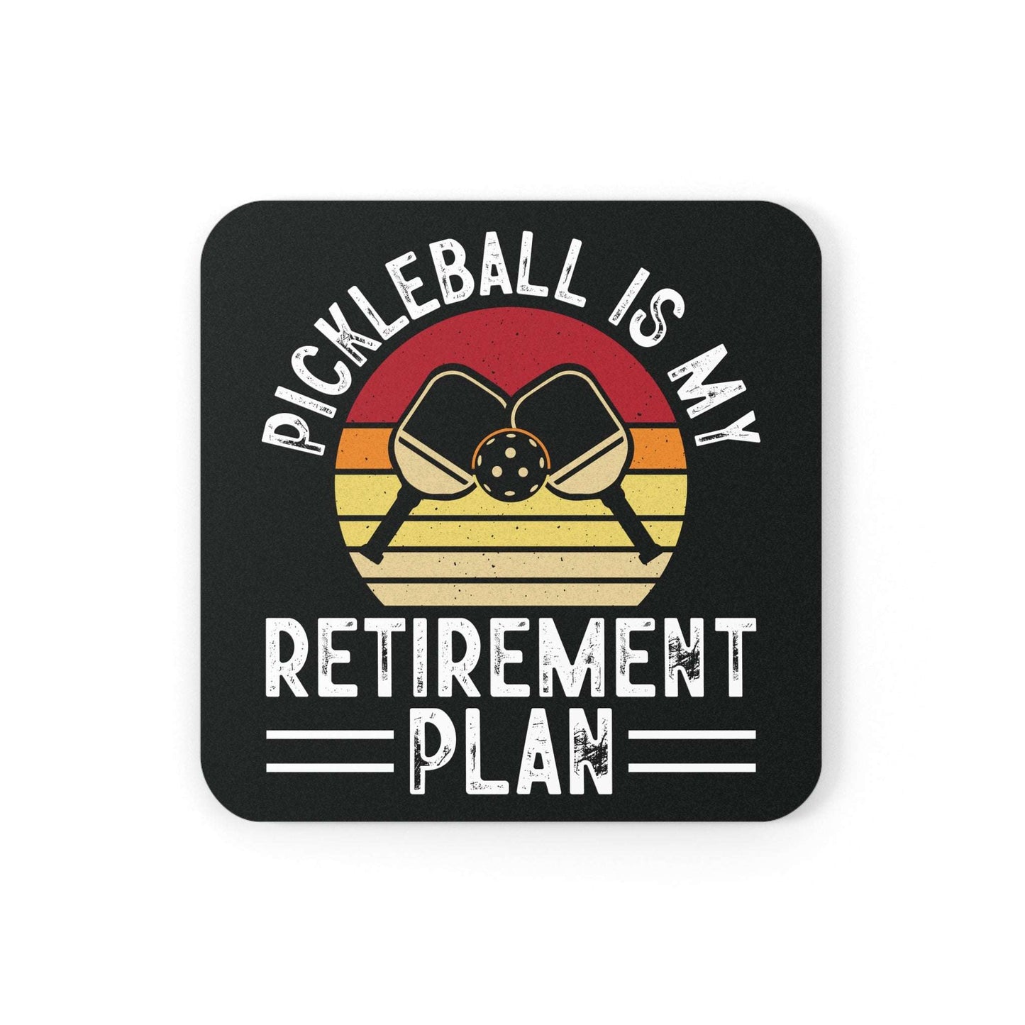 Pickleball Funny Cork Coaster - Pickleball Is My Retirement Plan Black