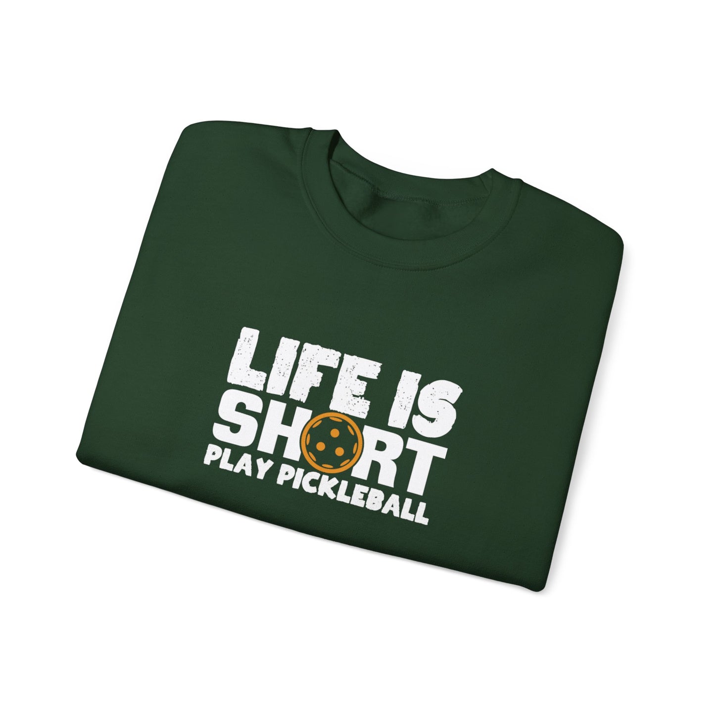 Men's Comfy Pickleball Sweatshirt - Life Is Short Play Pickleball