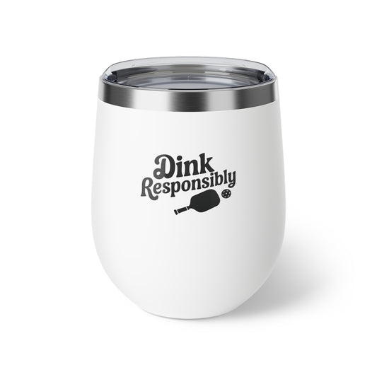 Pickleball Affordable Cup - Dink Responsibly White