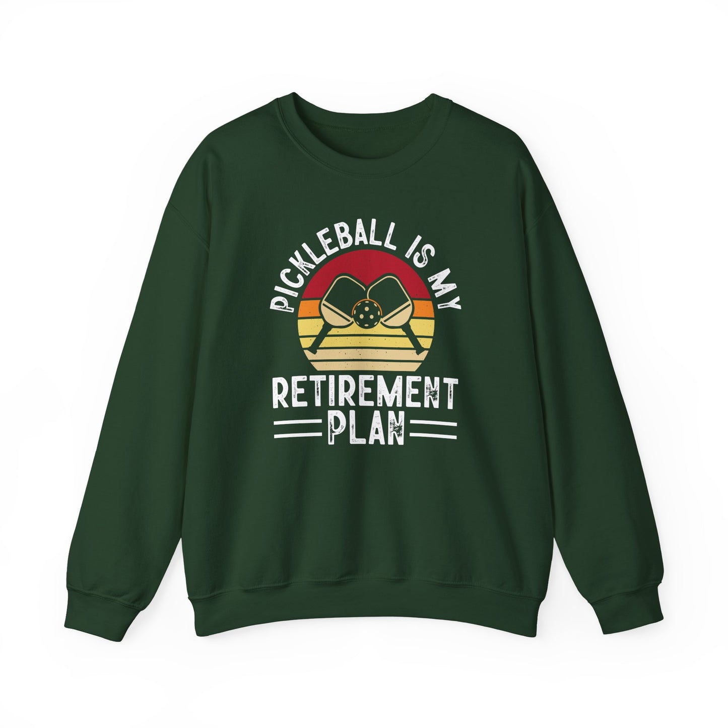Men's Unique Pickleball Sweatshirt - Pickleball Is My Retirement Plan Green