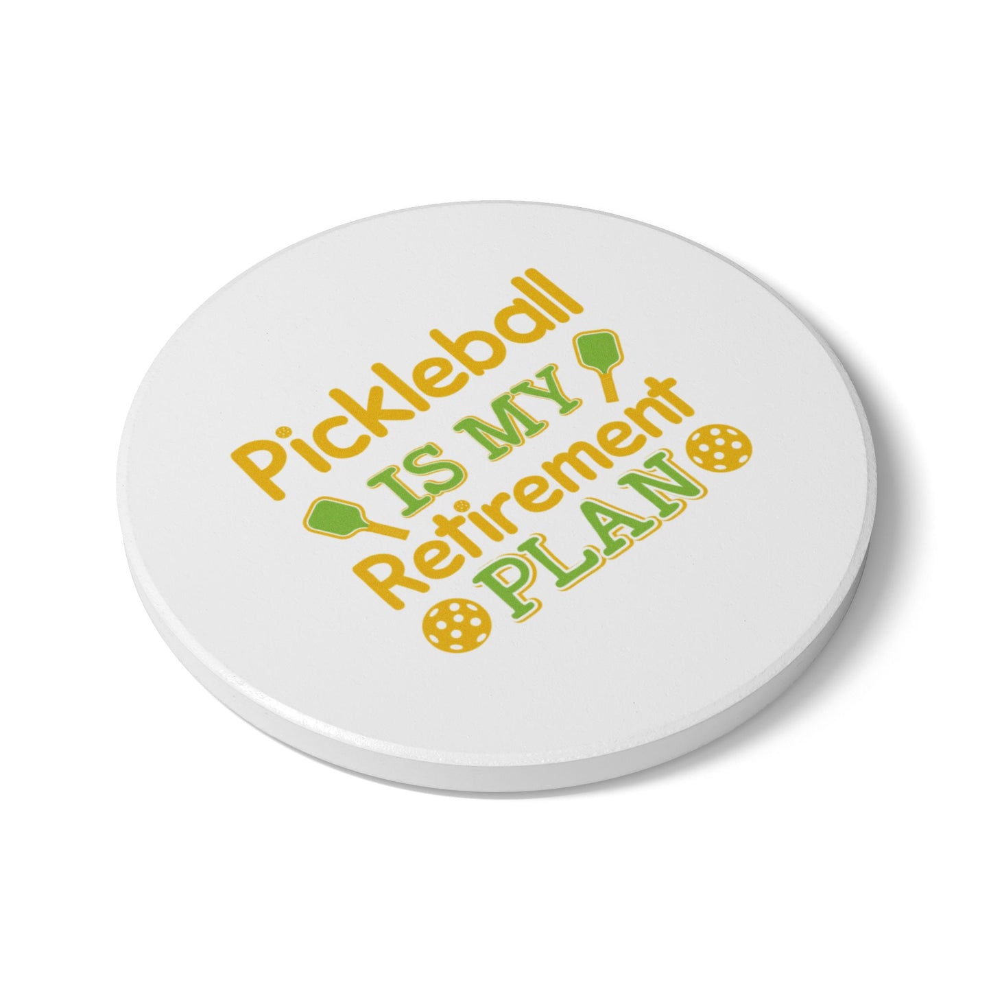 Pickleball Funny Ceramic Coaster - Pickleball Is My Retirement Plan