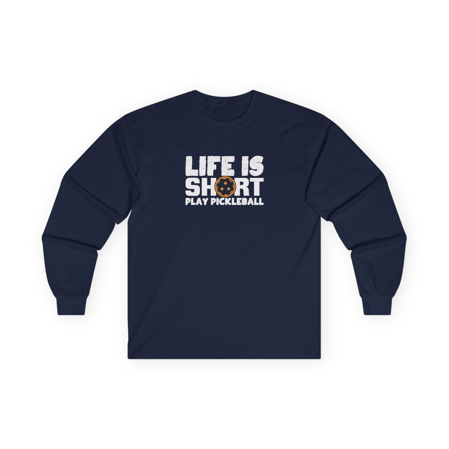 Men's Pickleball Long Sleeves top - Life Is Short Play Pickleball Navy
