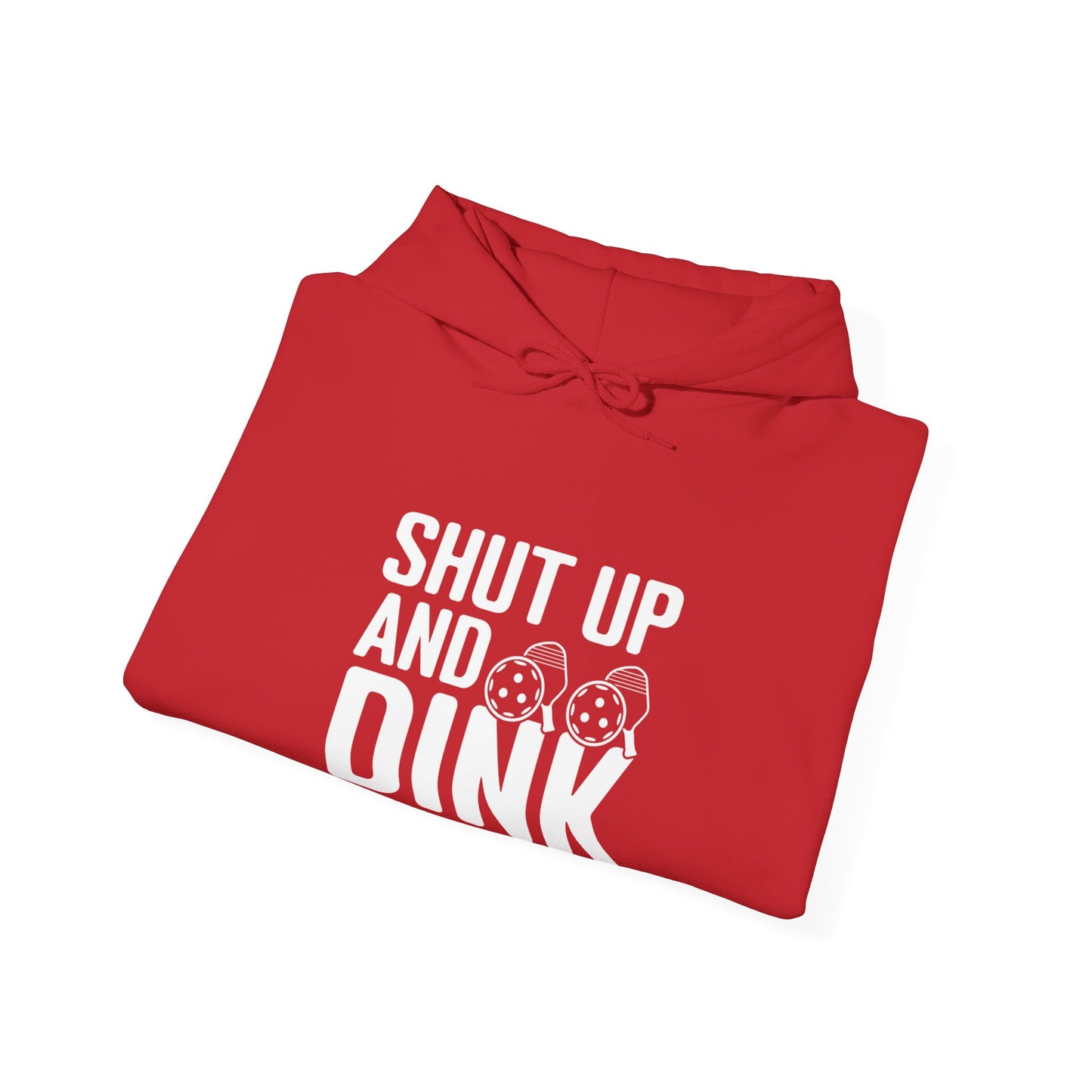 Men's Hilarious Pickleball Hoodie - Shut Up and Dink
