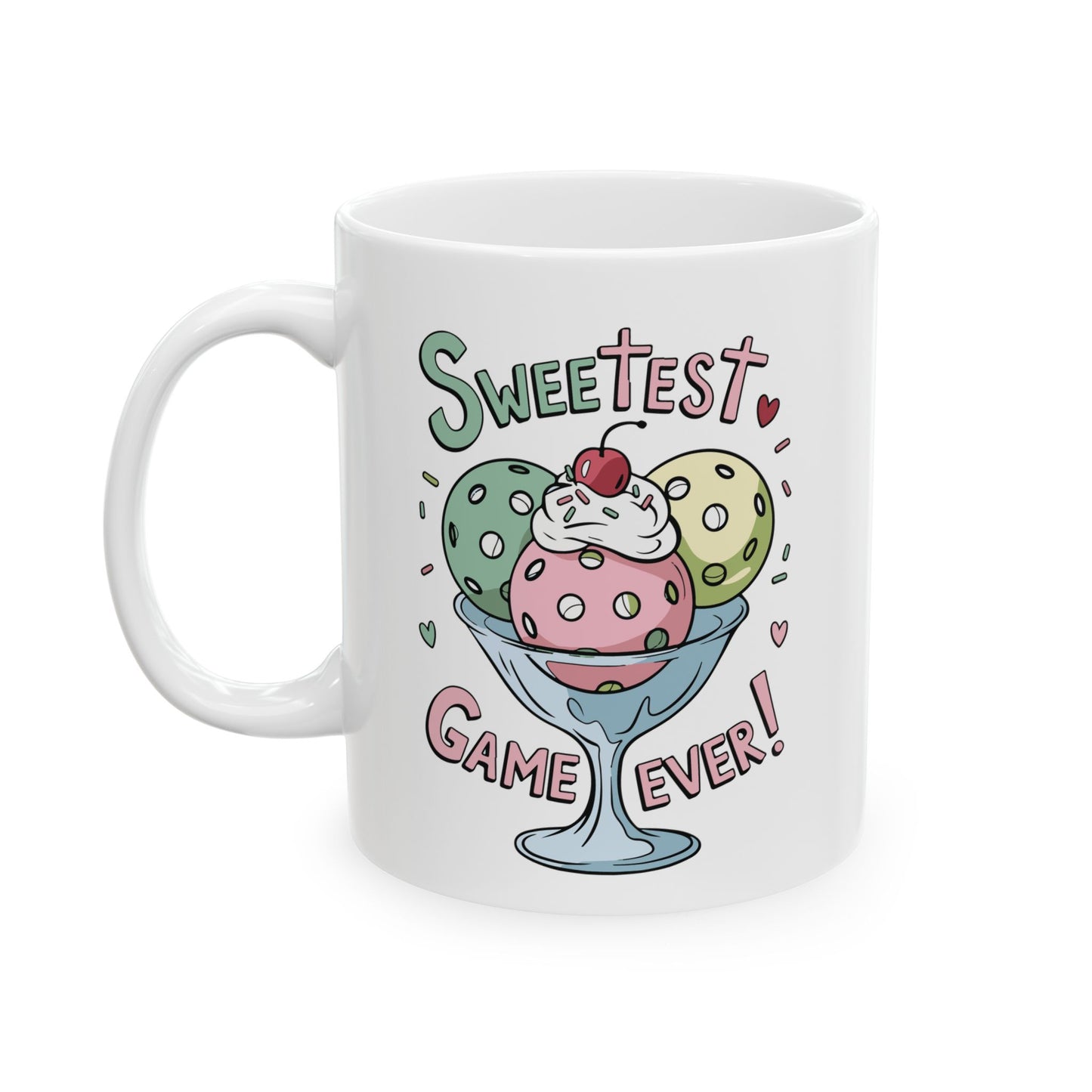 Pickleball Cute Mug - Sweetest Game Ever