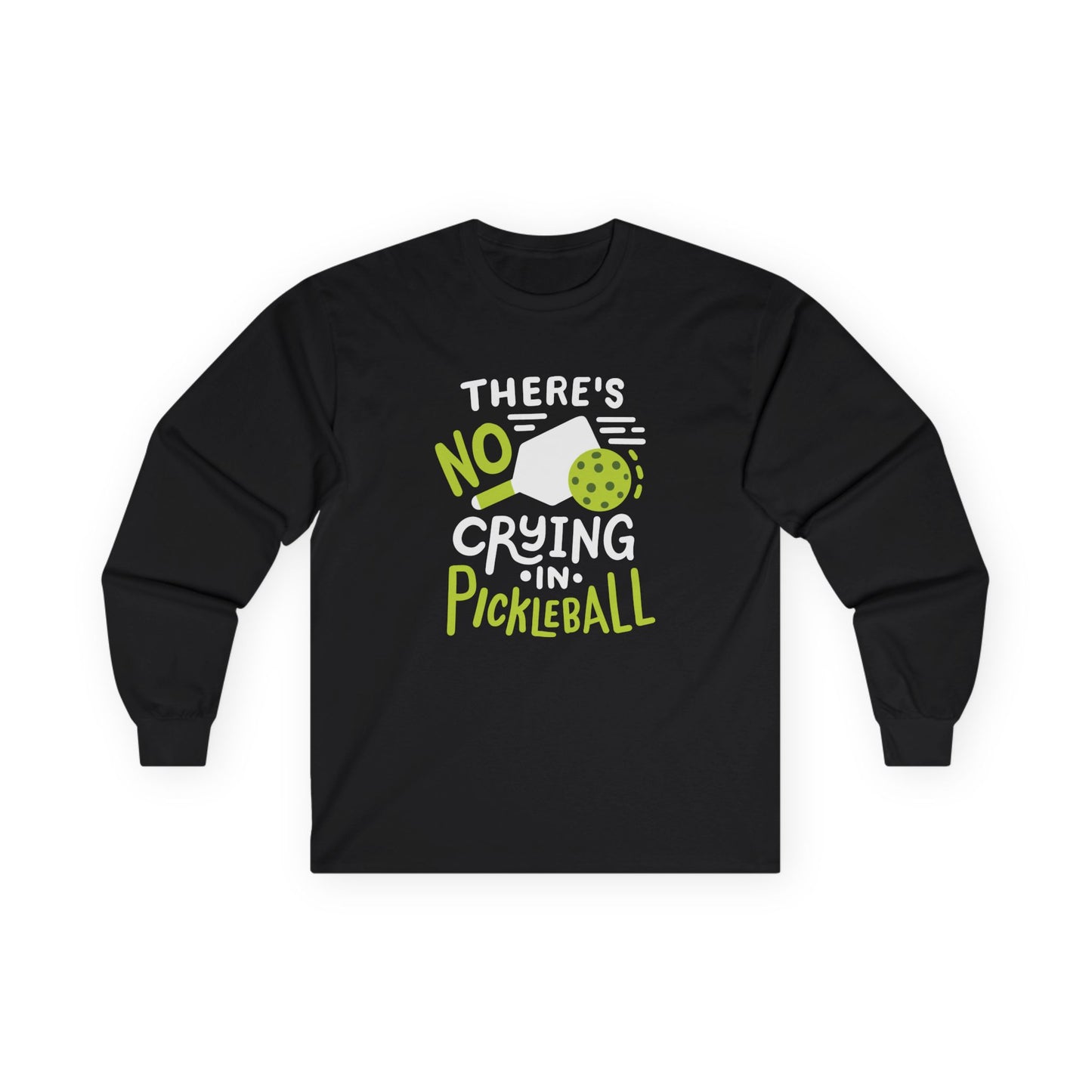 Men's Pickleball Long Sleeves top - There's No Crying in Pickleball Black