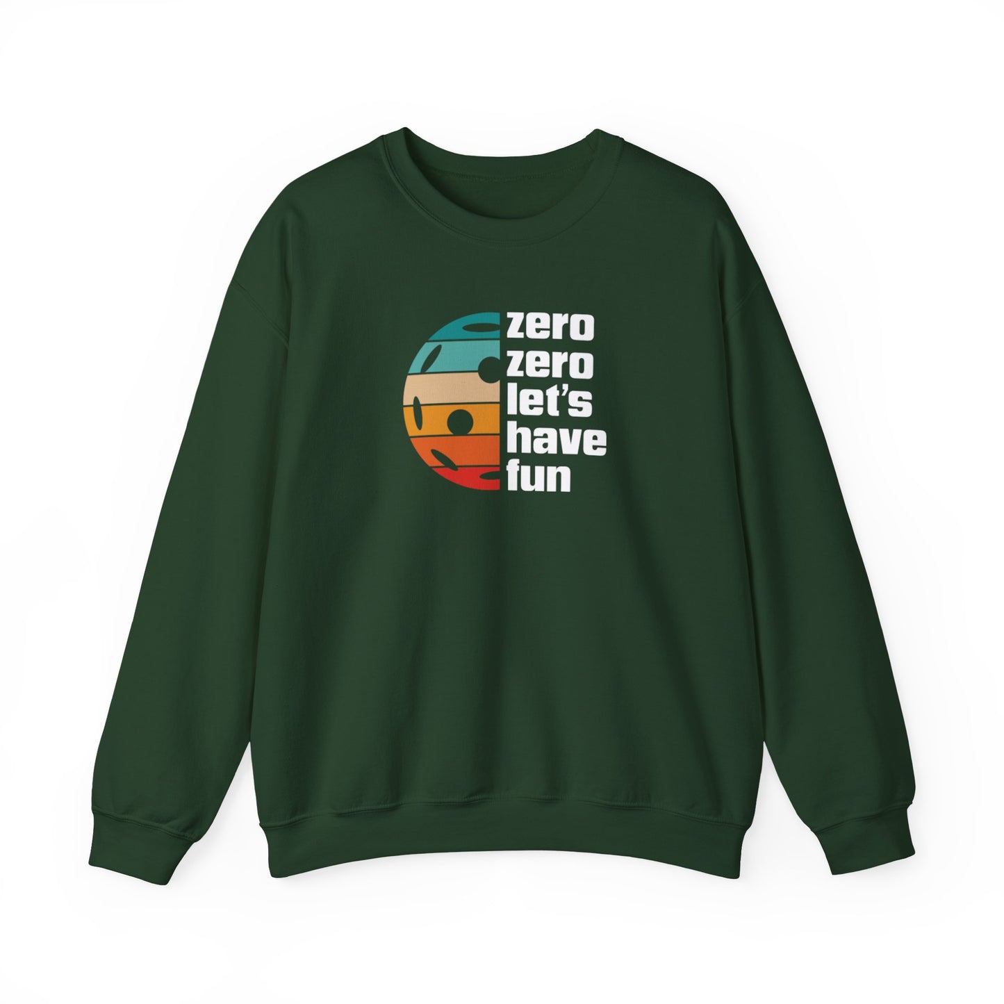 Men's Durable Pickleball Sweatshirt - Zero Zero Let's Have Fun Green
