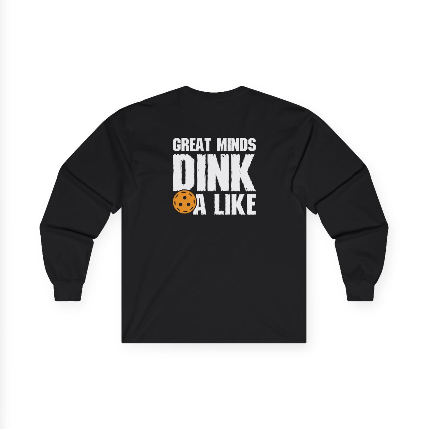 Men's Unique Pickleball Long Sleeves top - Great Minds Dink a Like