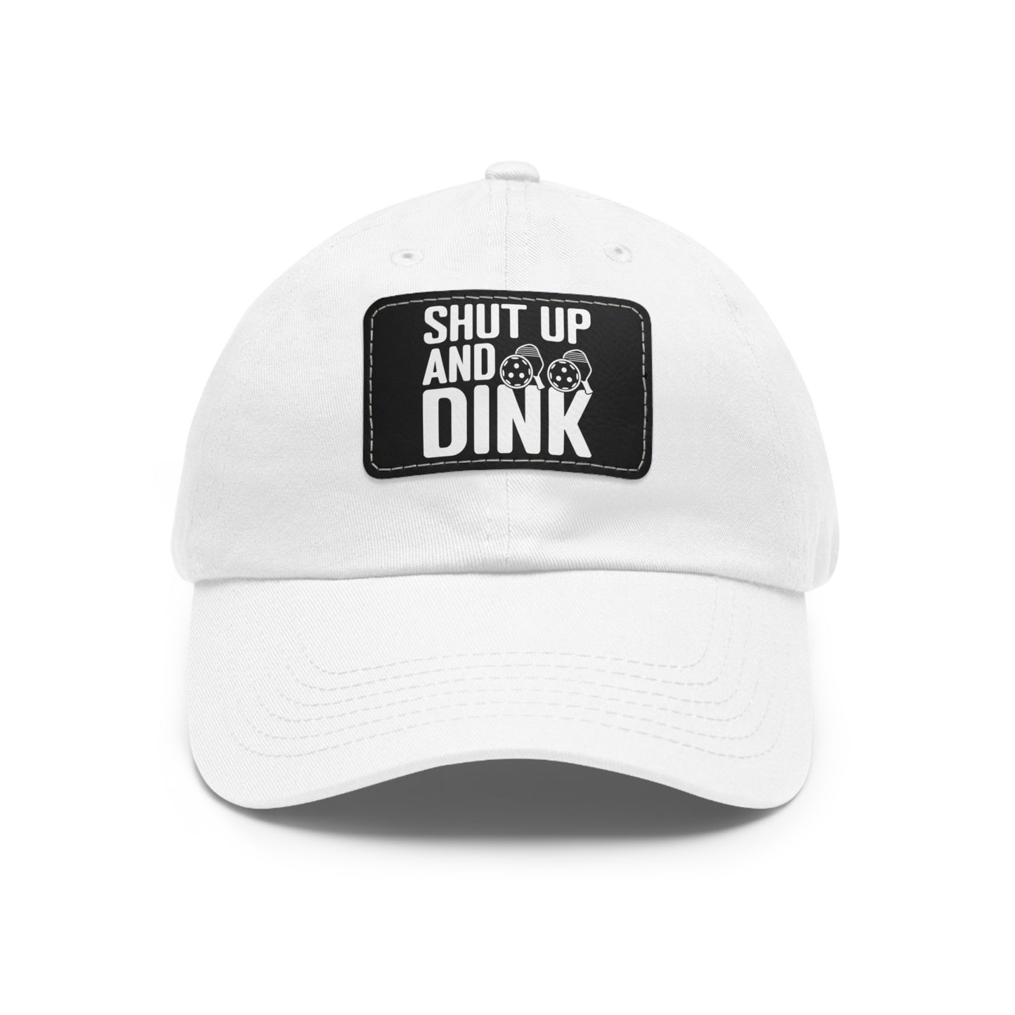 Pickleball Funny Cap - Shut Up and Dink White