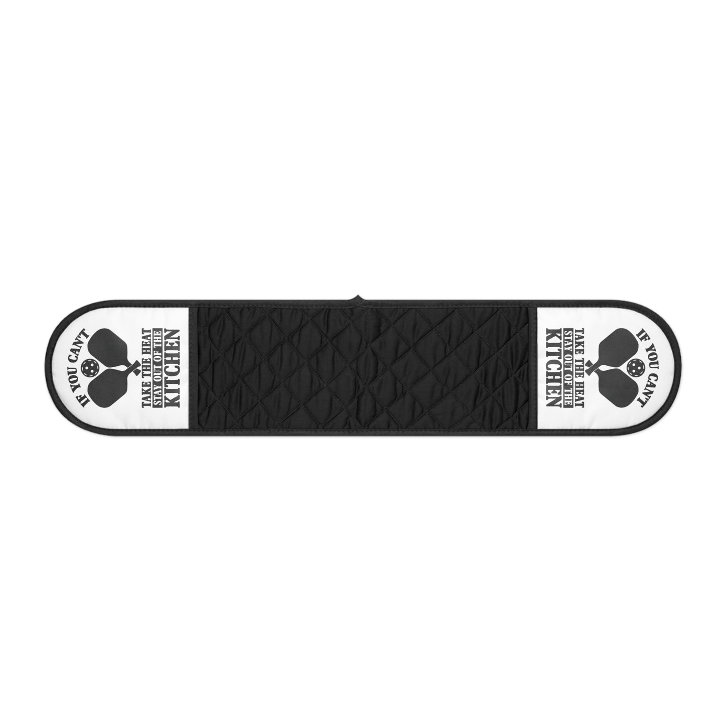 Pickleball Oven Mitts - Can't Take the Heat Stay Out of the Kitchen Black
