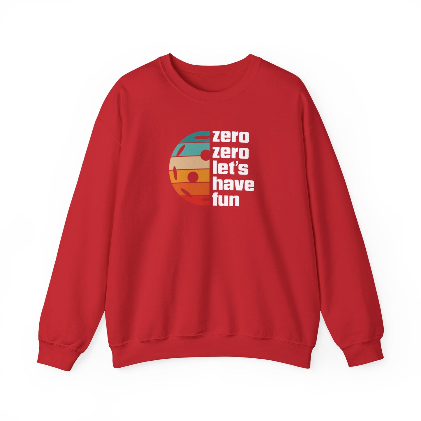 Men's Durable Pickleball Sweatshirt - Zero Zero Let's Have Fun Red