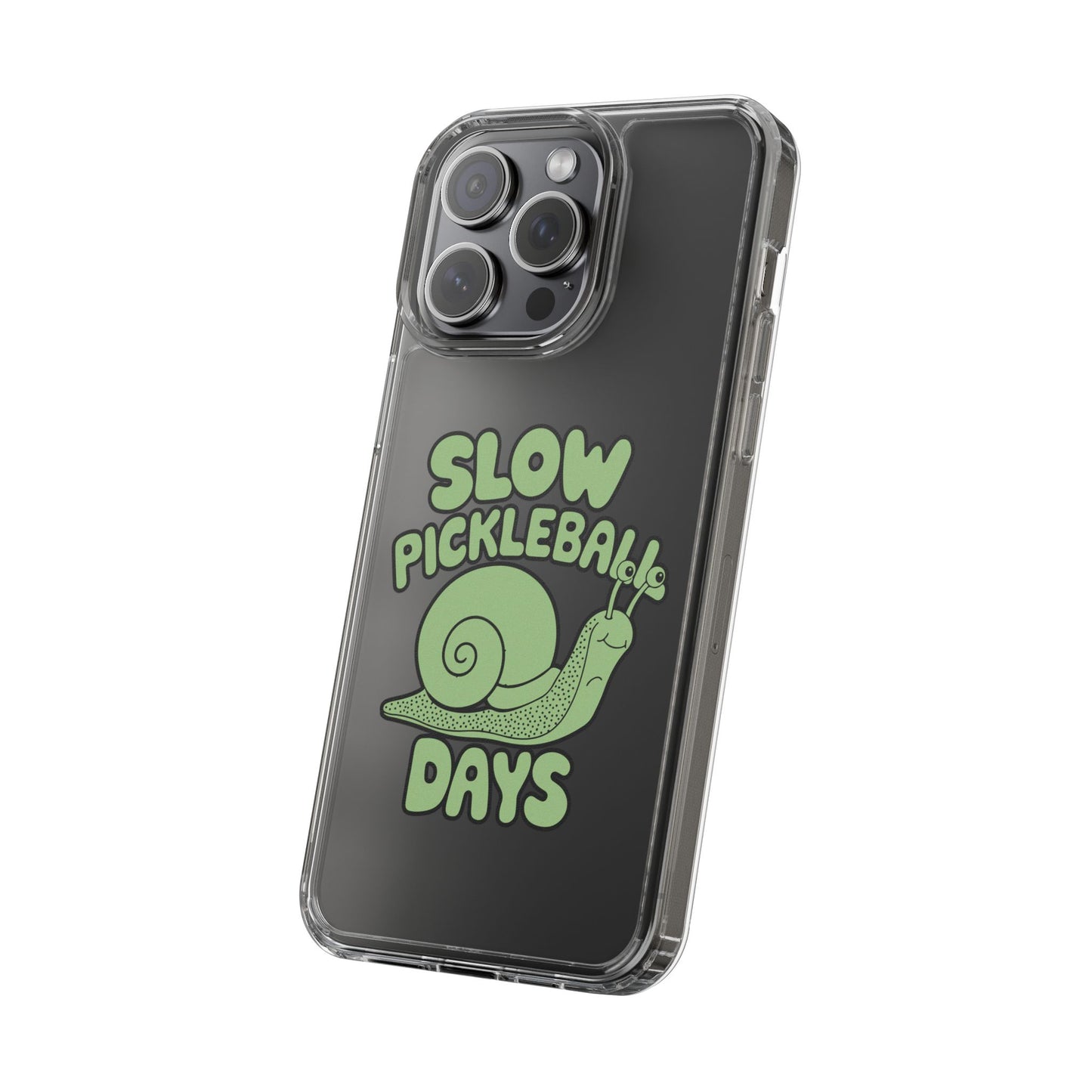 Pickleball Funny Phone case - Slow Pickleball Days