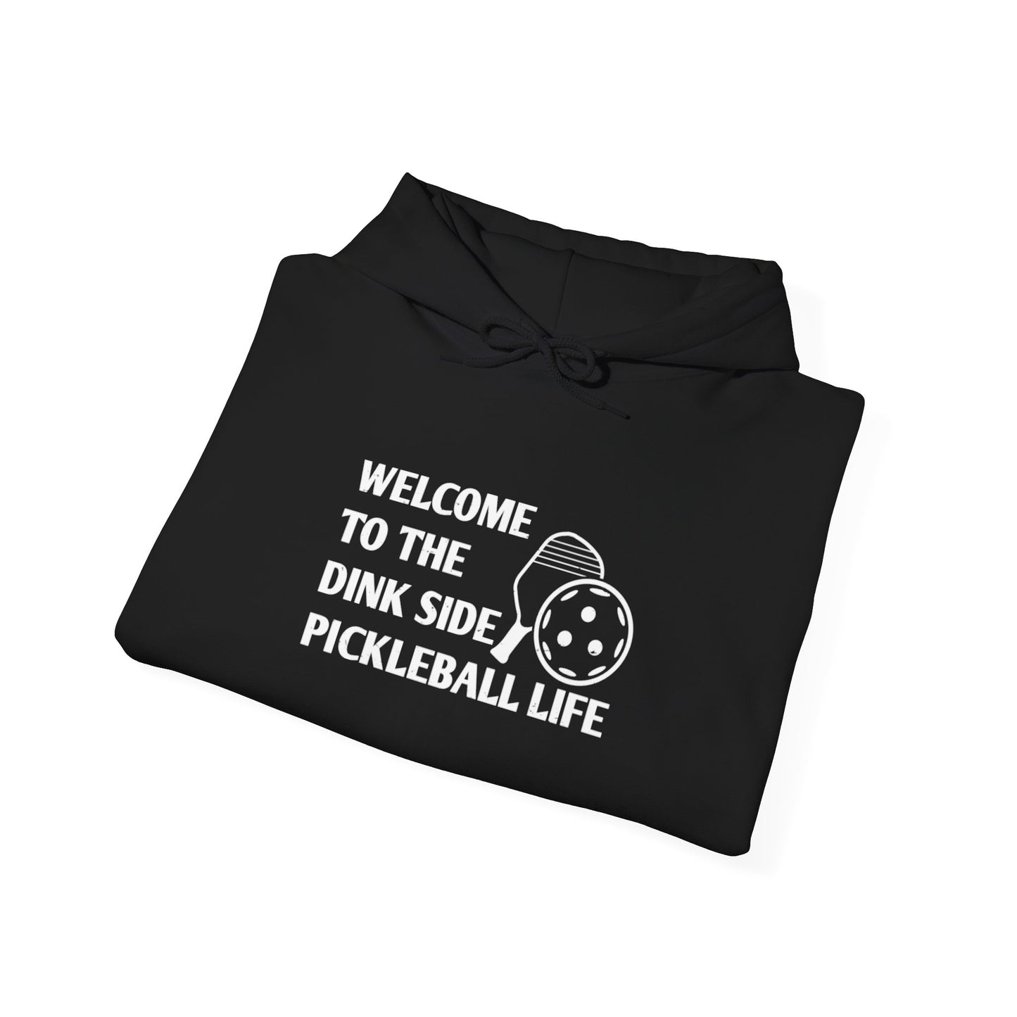 Men's Pickleball Hoodie - Welcome to the Dink Side Pickleball Life