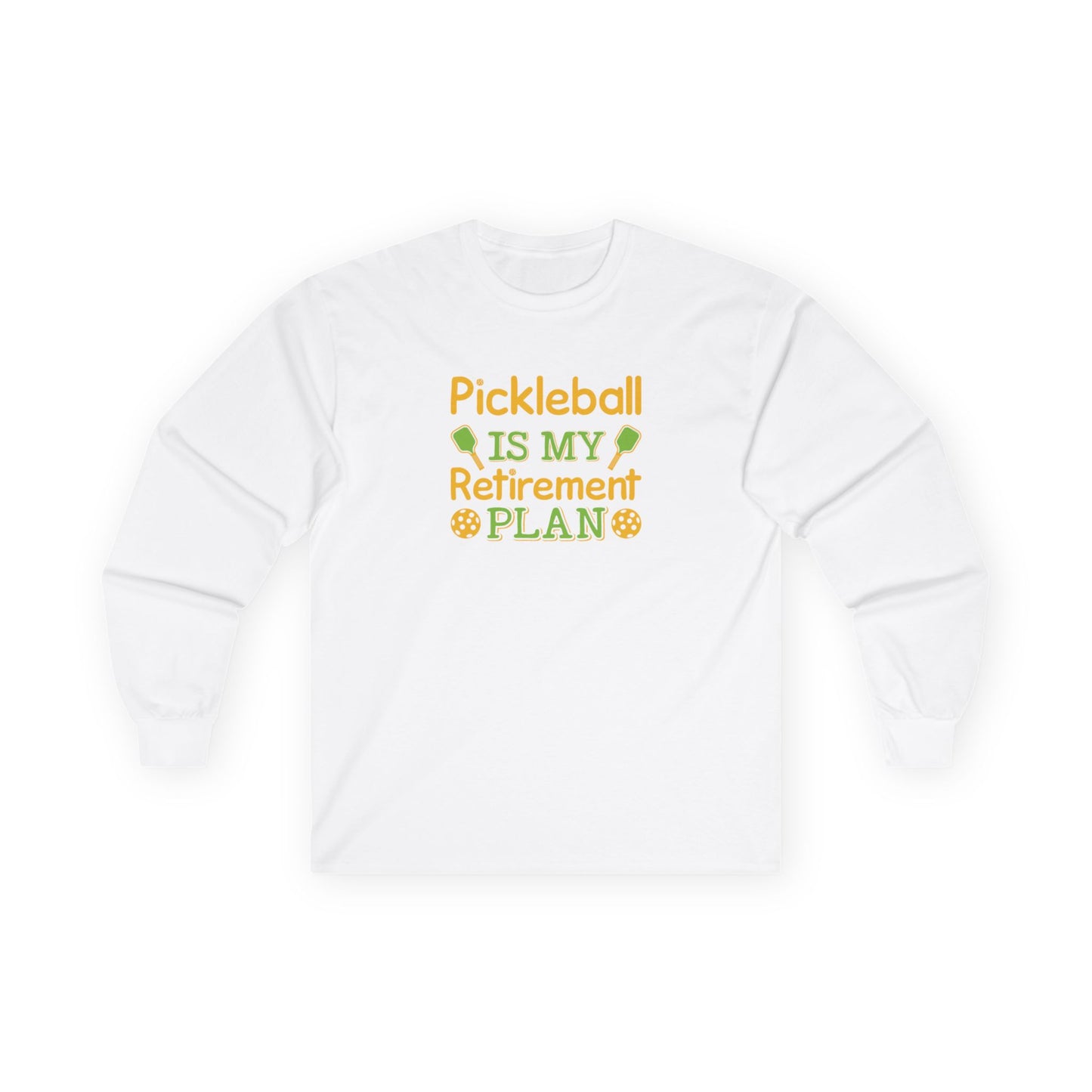 Men's Pickleball Long Sleeves top - Pickleball Is My Retirement Plan White