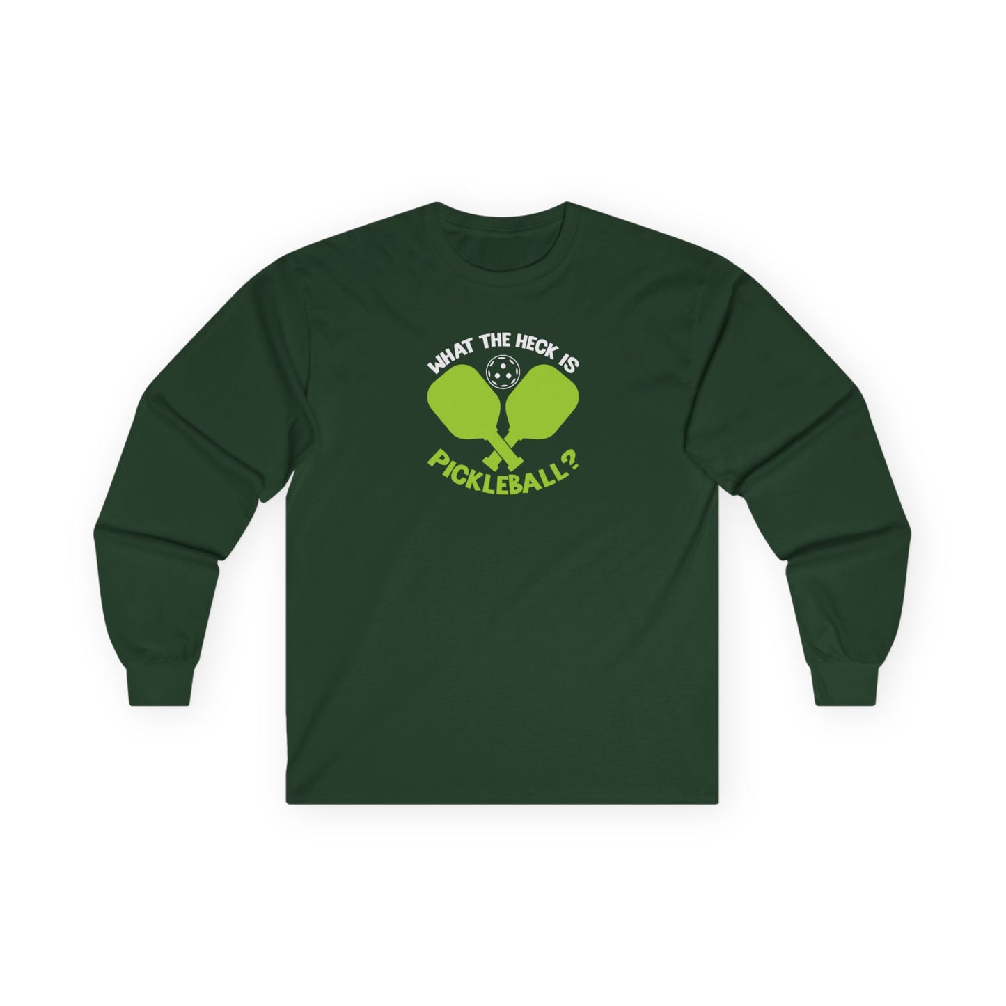Women's Pickleball Long Sleeves top - What the Heck Is Pickleball? Green