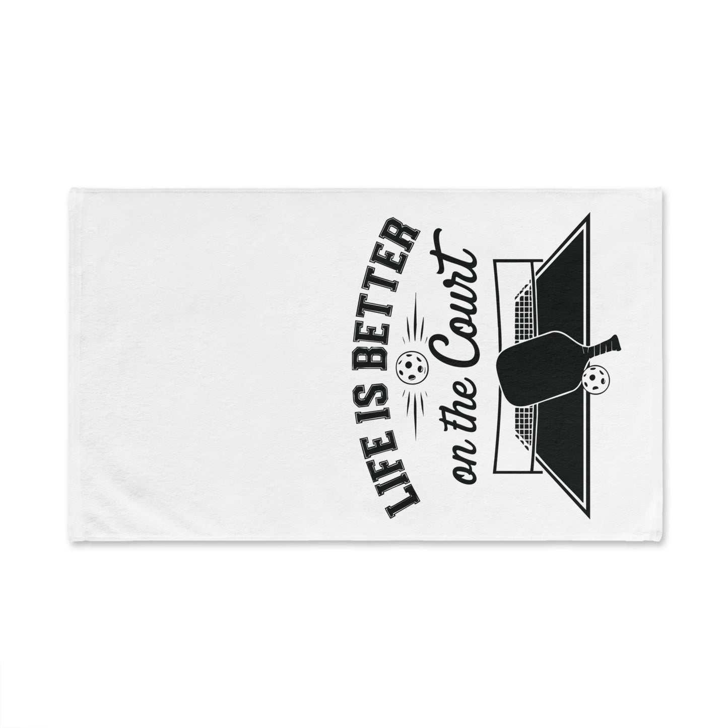 Pickleball Stylish Hand Towel - Life Is Better on the Court