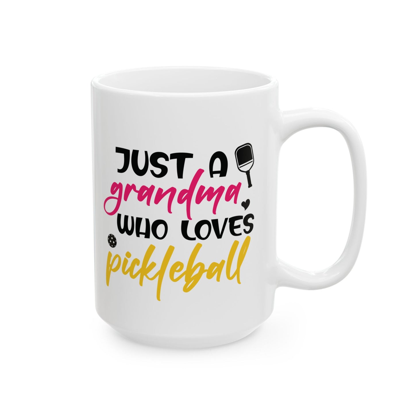Pickleball Handy Mug - Just a Grandma Who Loves Pickleball White