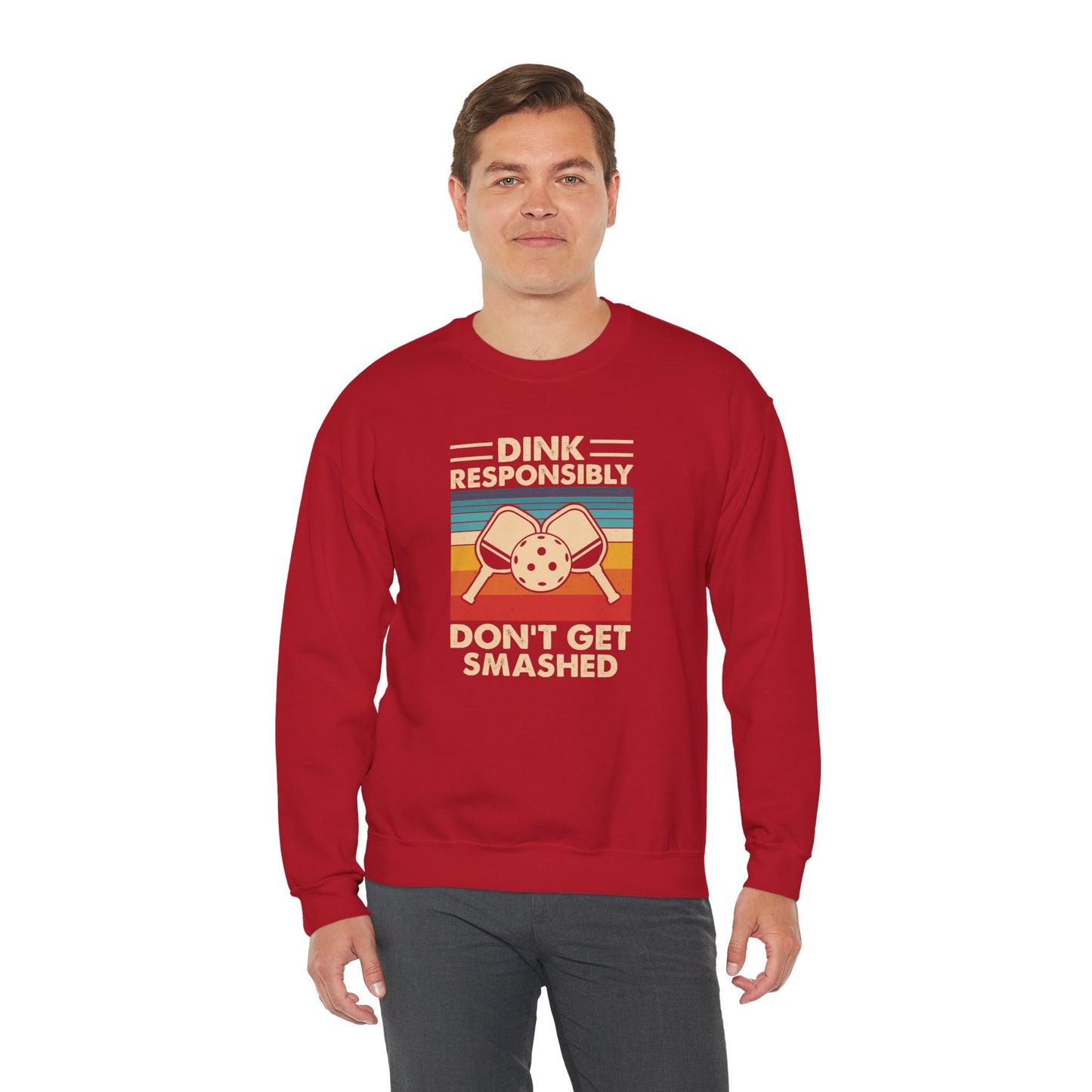 Men's Pickleball Sweatshirt - Dink Responsibly Dont Get Smashed Retro