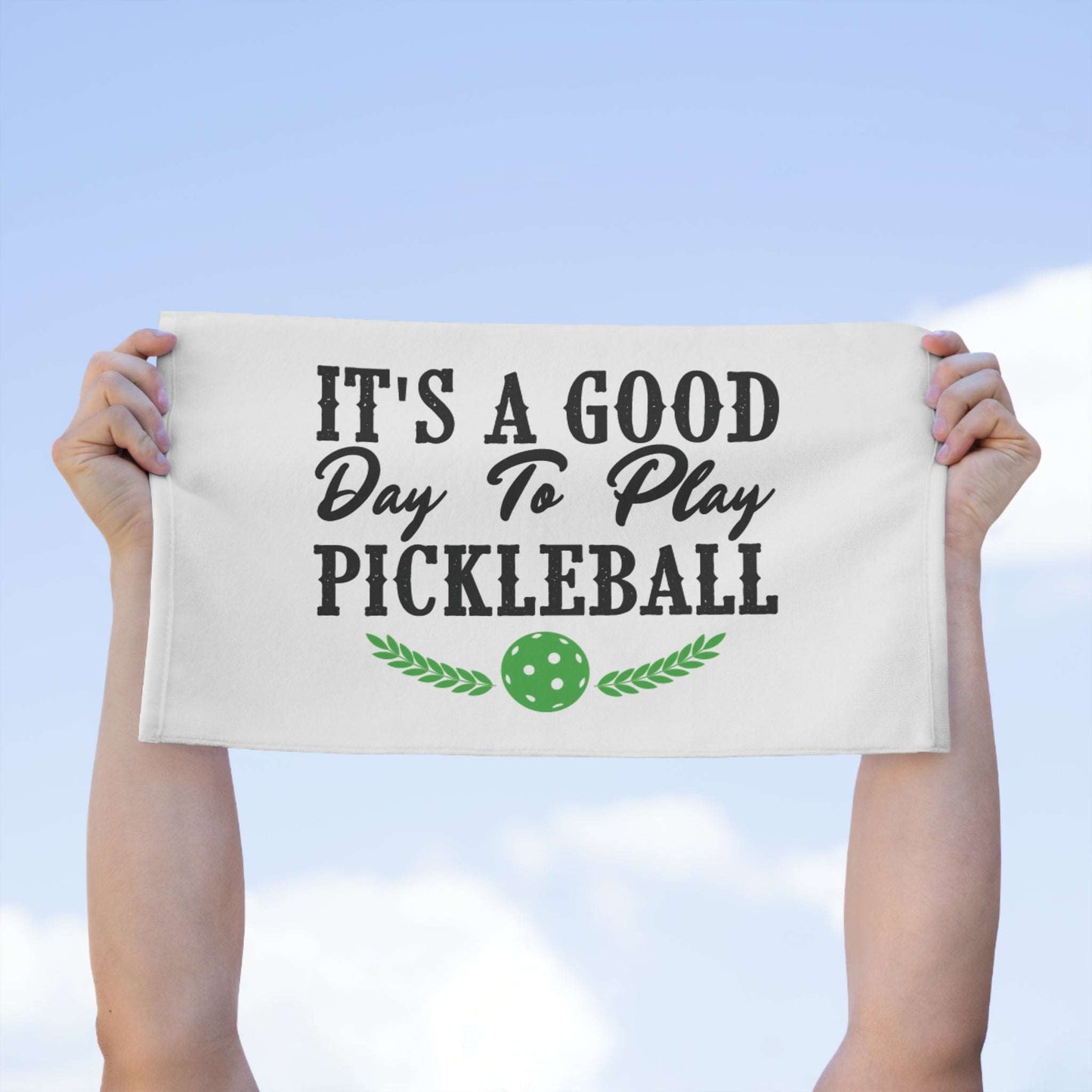 Pickleball Energetic Rally Towel - It's a Good Day to Play Pickleball