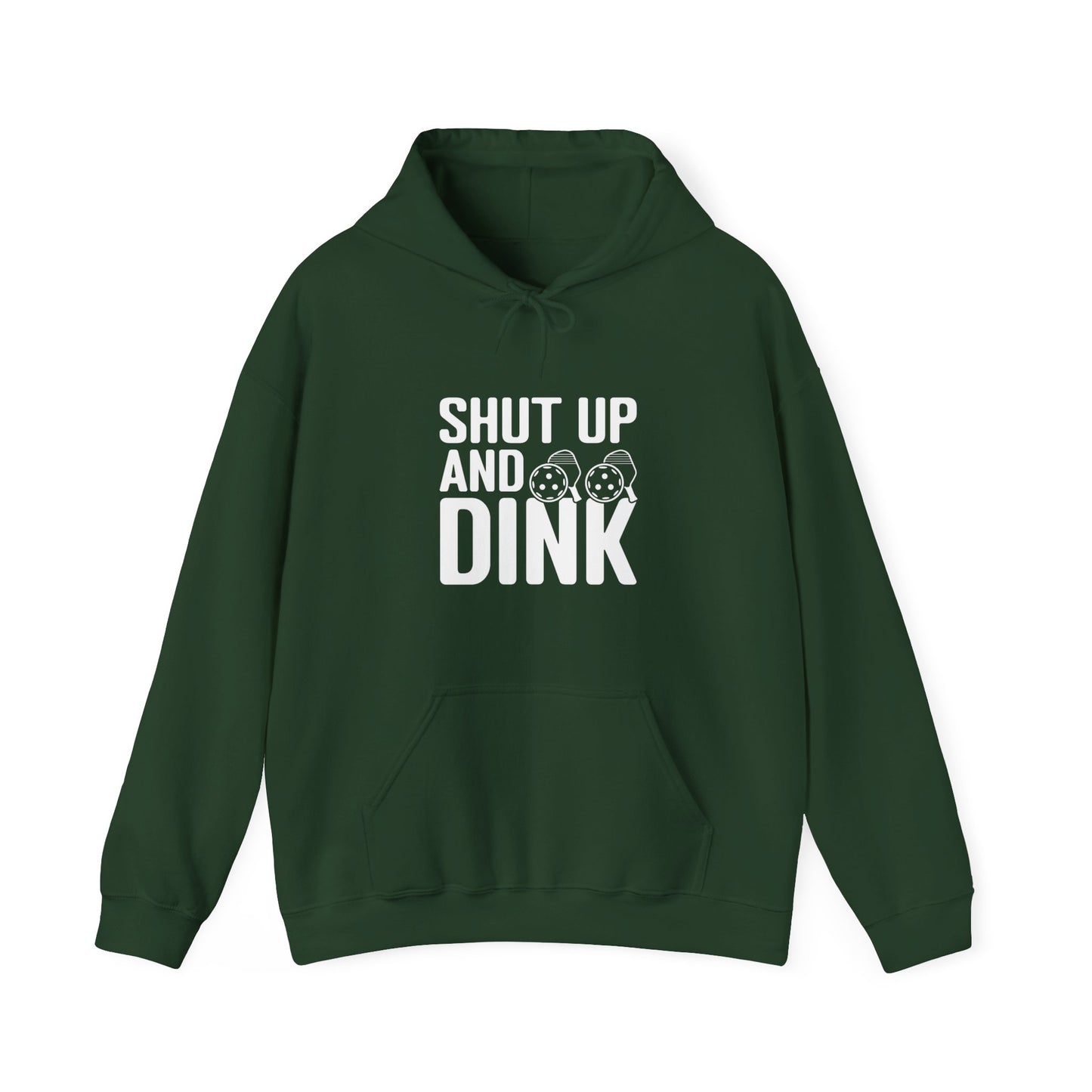 Men's Hilarious Pickleball Hoodie - Shut Up and Dink Green