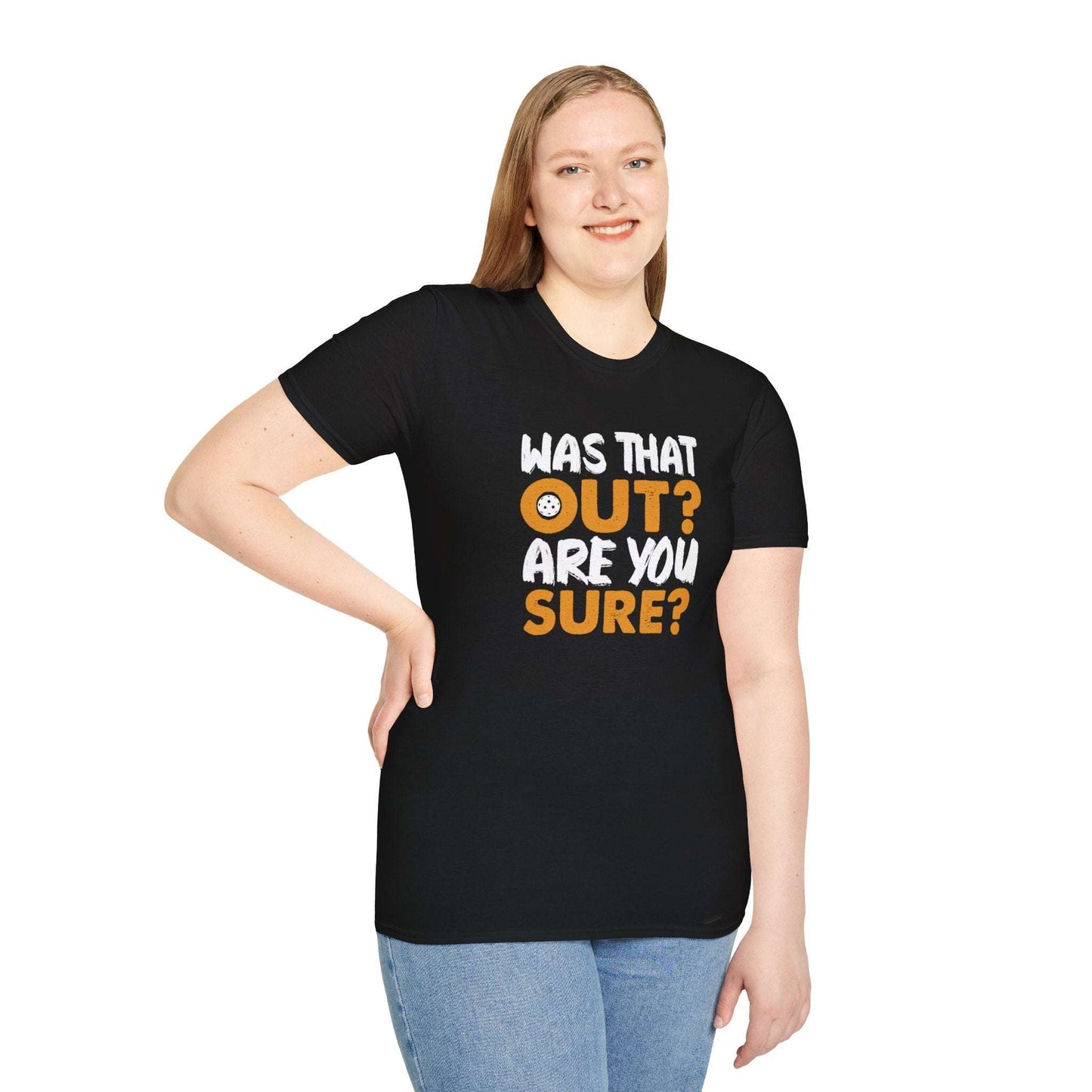 Women's Durable Pickleball T-shirt - Was That Out Are You Sure?