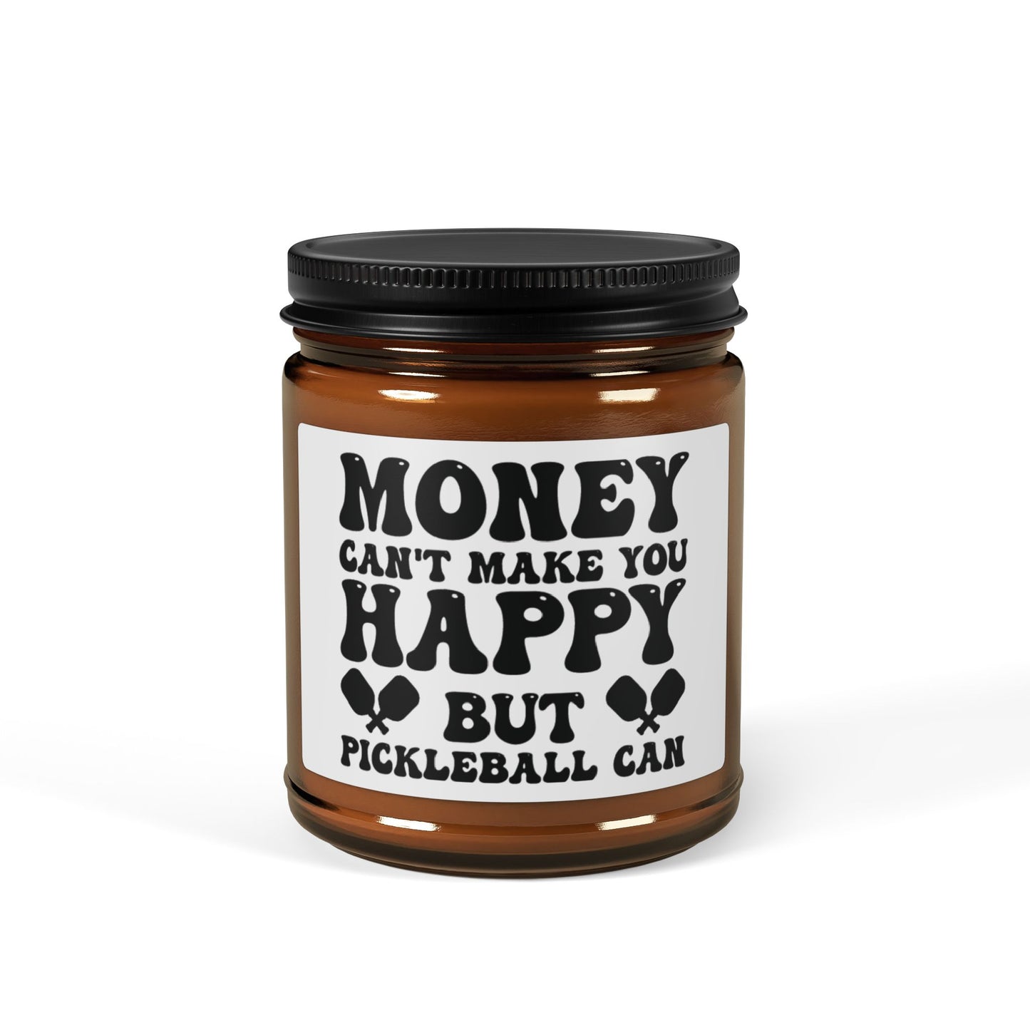 Pickleball Candle - Money Can't Make You Happy but Pickleball Can Amber