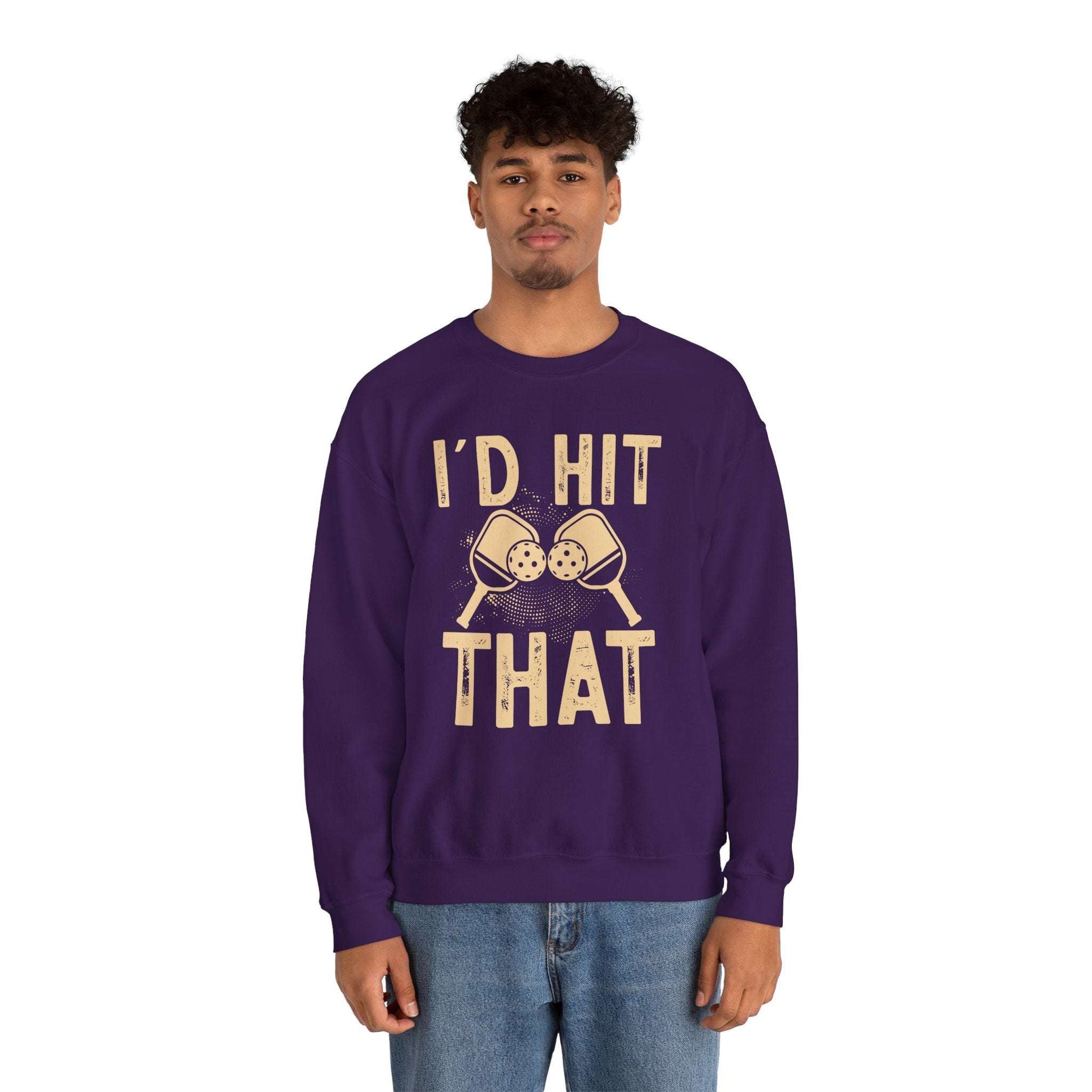 Men's Bold Pickleball Sweatshirt - I'd Hit That