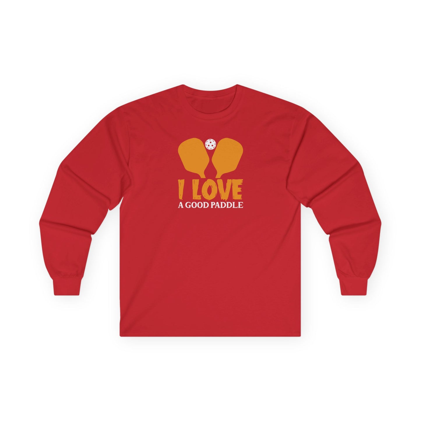 Women's Funny Pickleball Long Sleeves top - I Love a Good Paddle