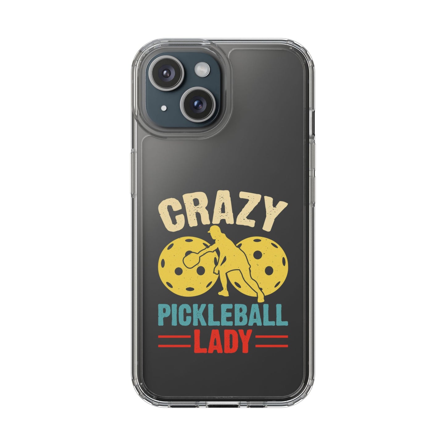 Pickleball Funny Phone case - Crazy Pickleball Lady iPhone 15