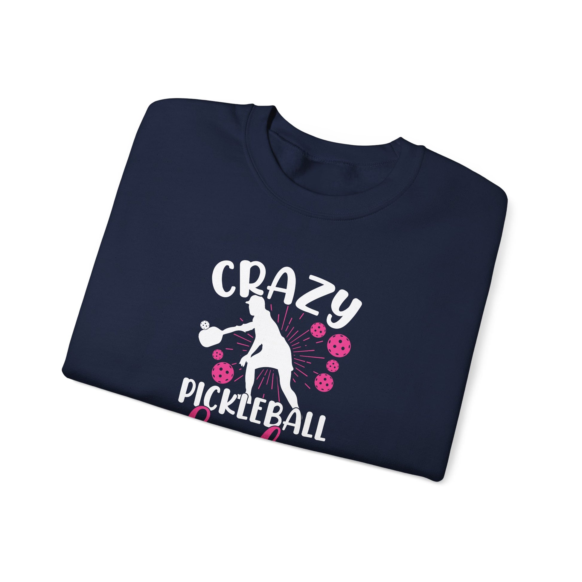 Women's Durable Pickleball Sweatshirt - Crazy Pickleball Lady