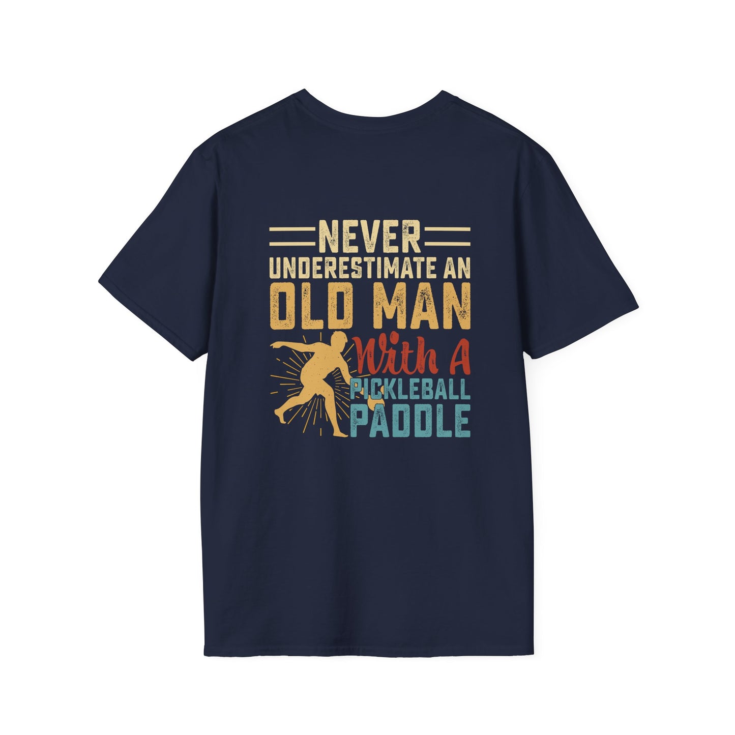 Men's Funny Pickleball T-shirt - Never Underestimate an Old Man