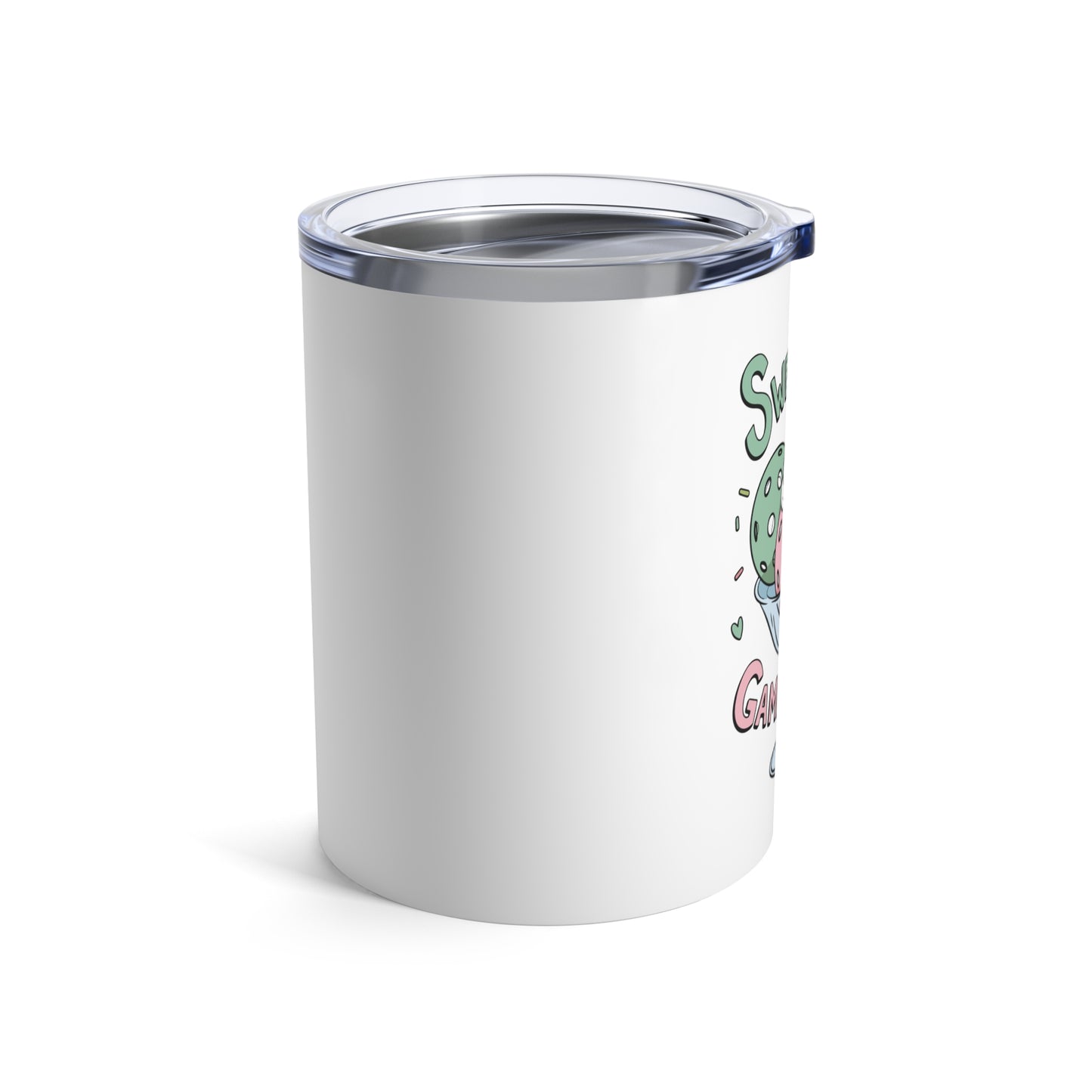 Pickleball Cute Tumbler - Sweetest Game Ever