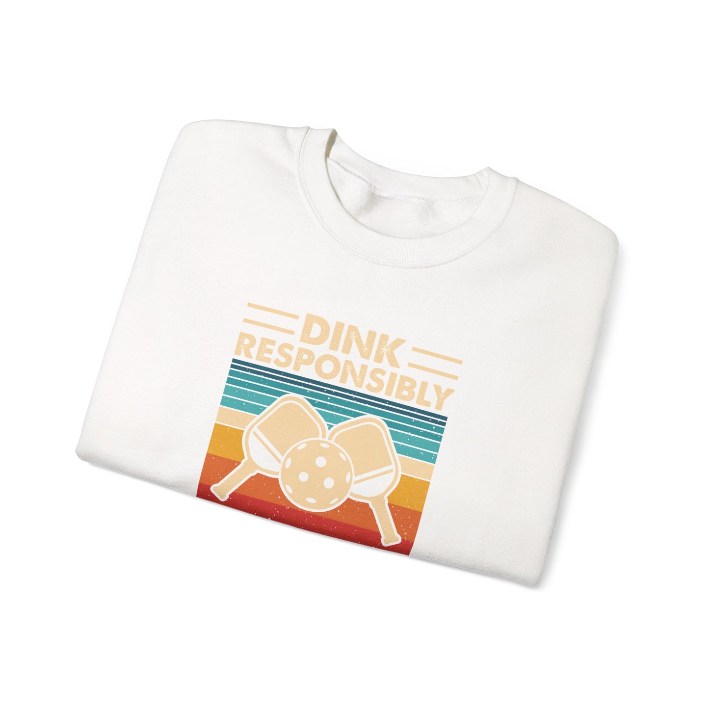Men's Pickleball Sweatshirt - Dink Responsibly Dont Get Smashed Retro