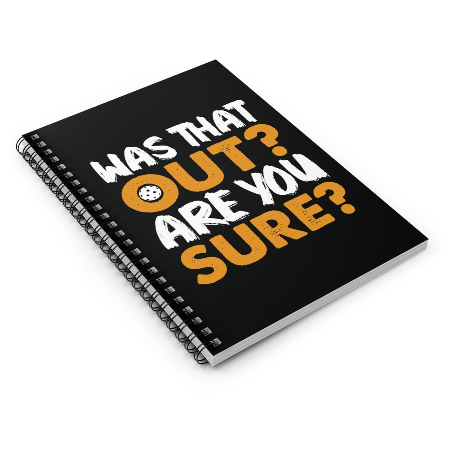 Pickleball Playful Notebook - Was That Out Are You Sure?