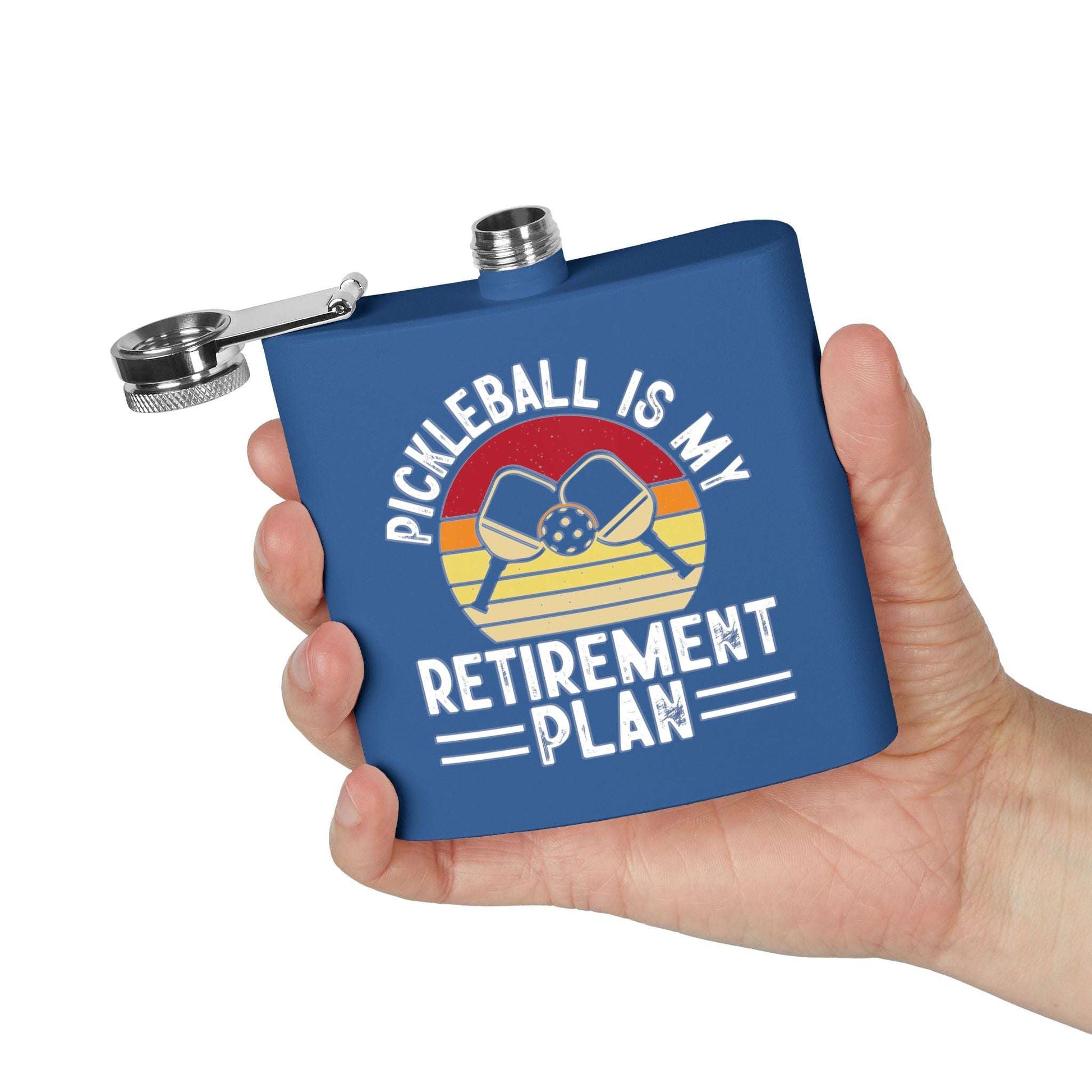 Pickleball Practical Flask - Pickleball Is My Retirement Plan
